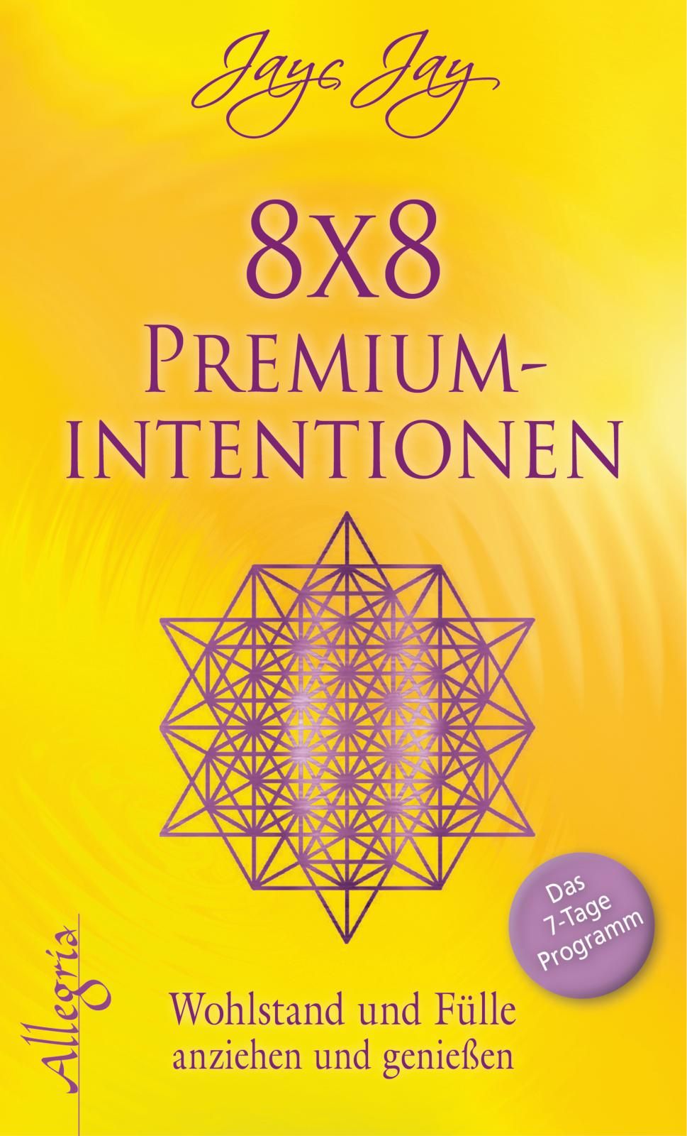 Buchcover mit Titel "8x8 Premiumintentionen". Gelber Hintergrund, lila Schrift und geometrisches Muster. Allegria-Logo.