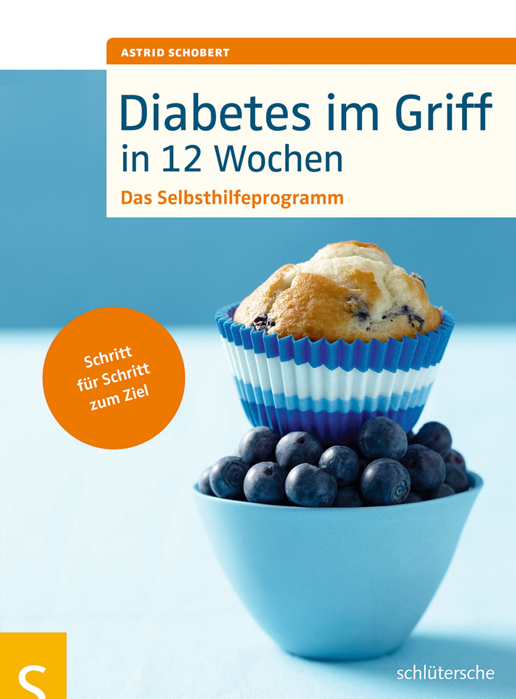 Buchcover: Diabetes im Griff in 12 Wochen. Titel und Autor sichtbar. Blaubeeren und Muffin in Schüssel.