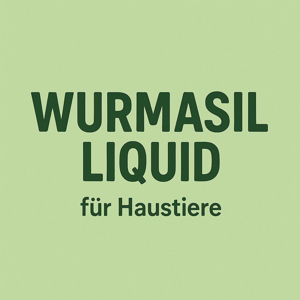 Text: Wurmasil Liquid, für Haustiere. Grüner Hintergrund.