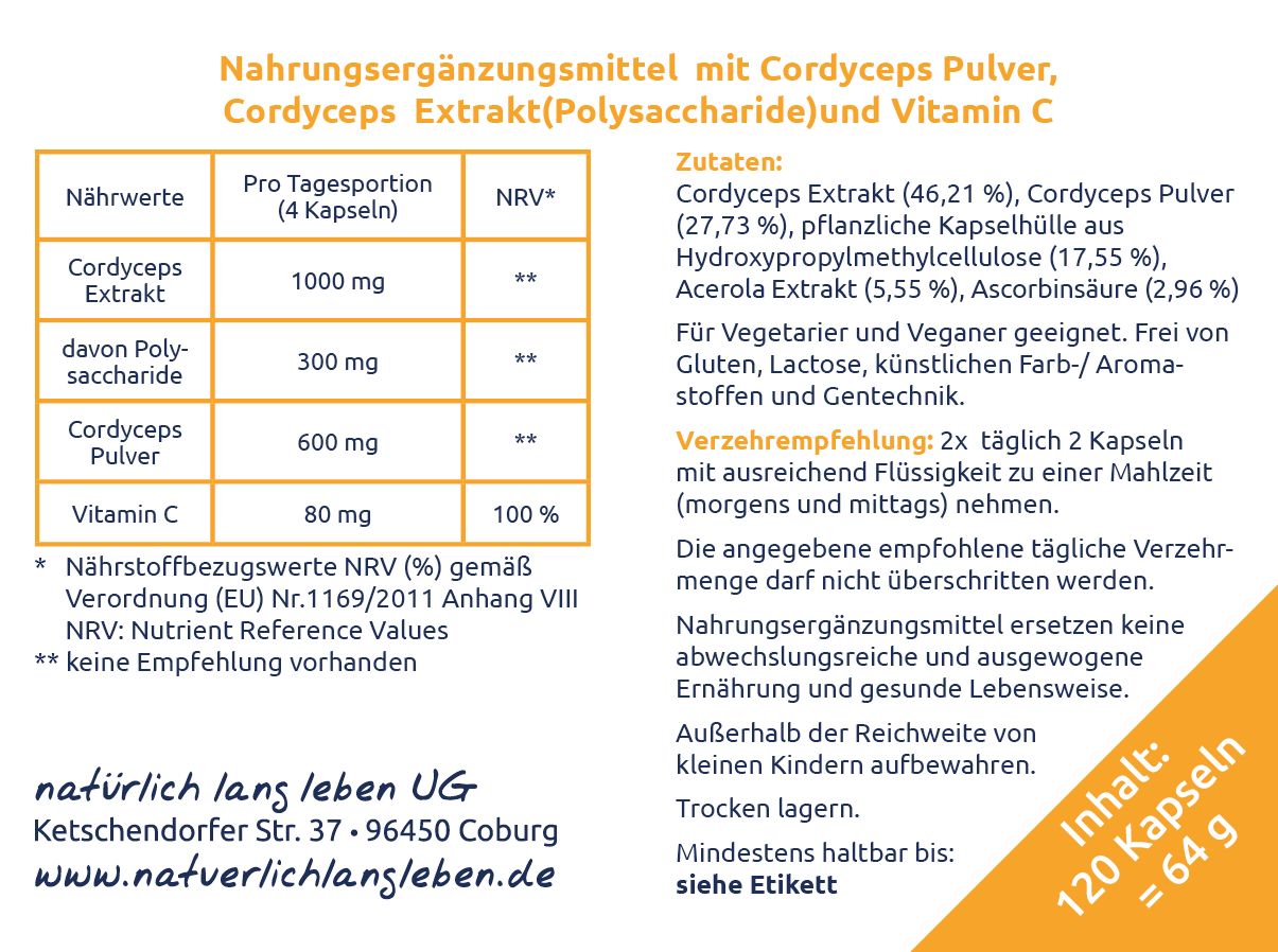 Etikett mit Nährwertangaben und Inhaltsstoffen. Enthält Cordyceps Extrakt, Cordyceps Pulver, Vitamin C. Text: natürlich lang leben UG.