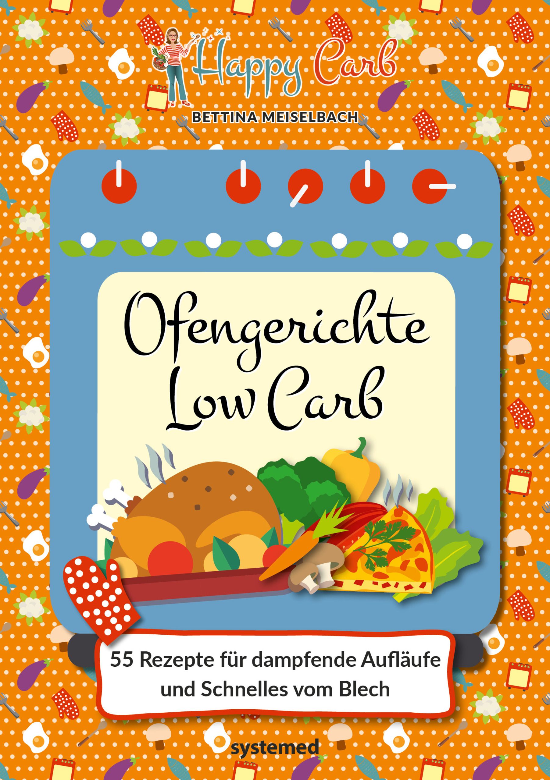 Buchcover mit Titel "Ofengerichte Low Carb". Illustration eines Ofens mit Speisen. 55 Rezepte für Aufläufe.