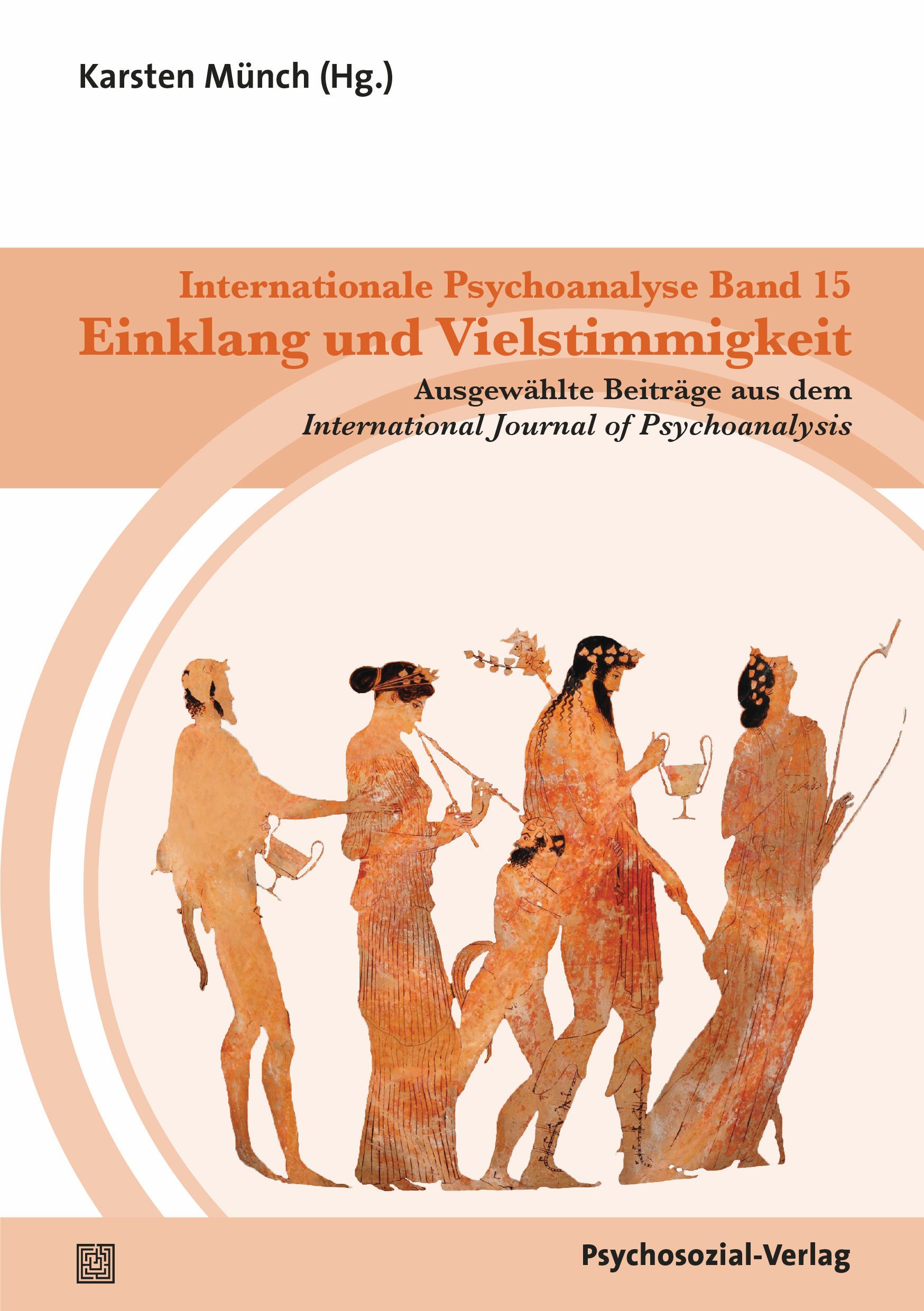 Buchcover: Internationale Psychoanalyse Band 15. Titel: Einklang und Vielstimmigkeit. Verlag: Psychosozial-Verlag. Illustration antiker Figuren.