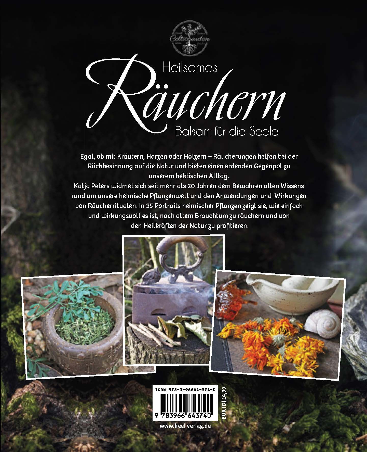 Buchrückseite: "Heilsames Räuchern". Titel, Autorin. Drei Fotos: Kräuter, Räucherkohle, Blüten. ISBN, Preis.