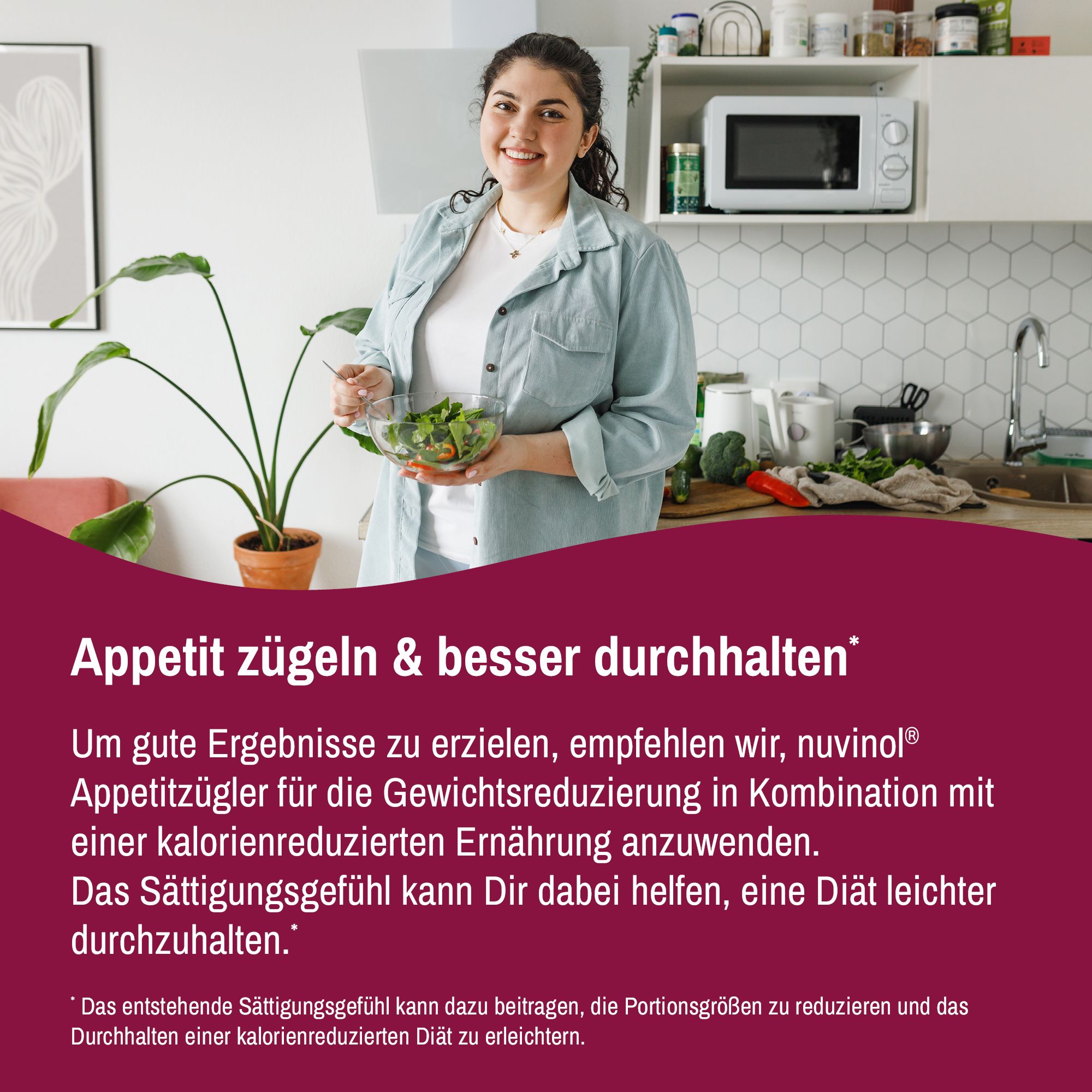Frau in Küche mit Salat. Text: Appetit zügeln & besser durchhalten. Empfehlung: nuvinol in Kombination mit Diät. Sättigungsgefühl.