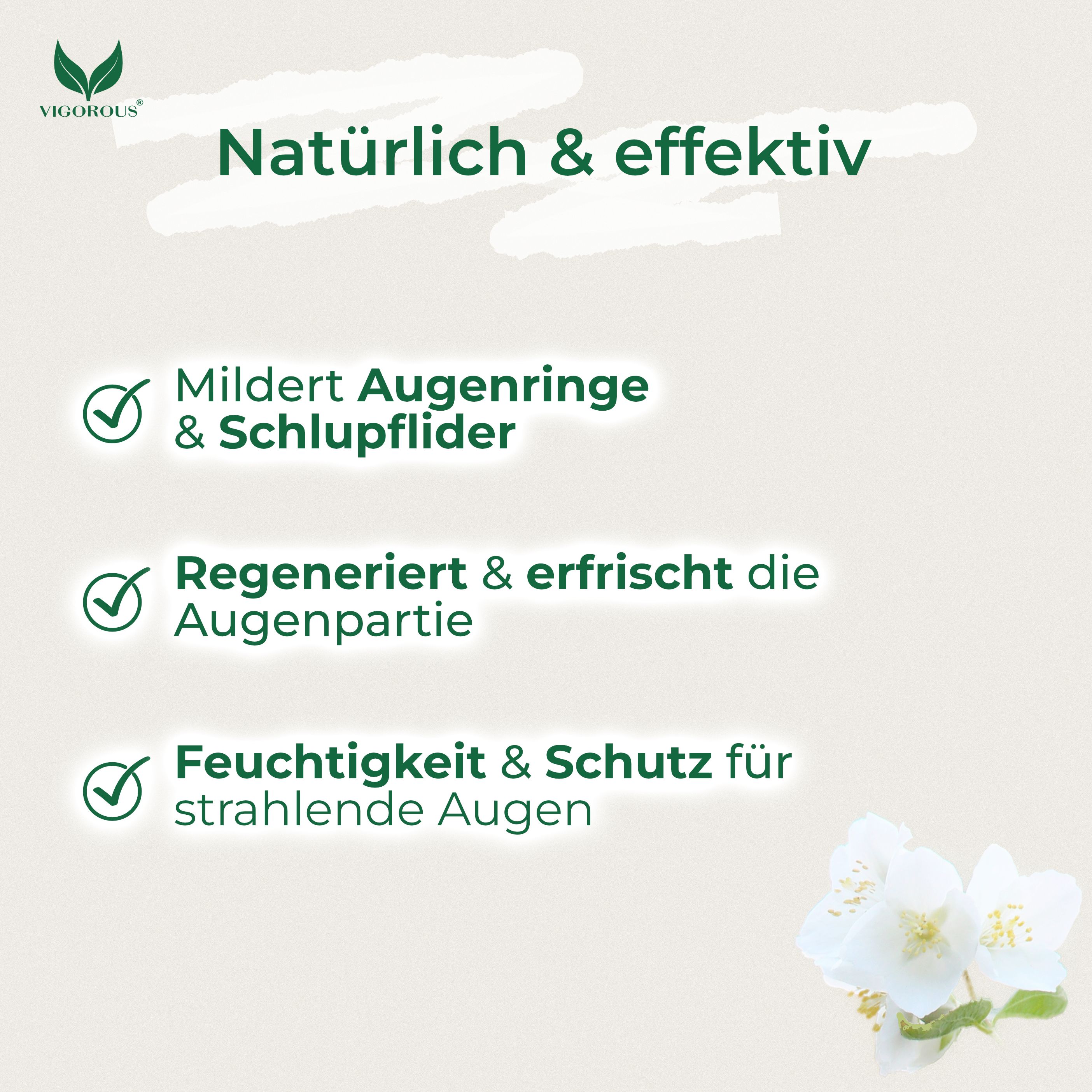 Text mit grünen Häkchen. Text: Mildert Augenringe & Schlupflider, Regeneriert & erfrischt die Augenpartie, Feuchtigkeit & Schutz für strahlende Augen.