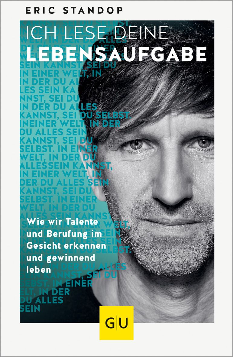 Buchcover mit Porträt eines Mannes. Titel: Ich lese deine Lebensaufgabe. Autor: Eric Standop. Verlag: GU.