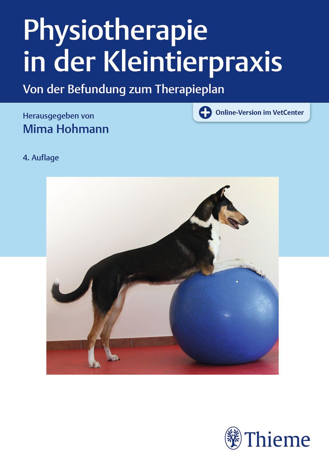 Physiotherapie in der Kleintierpraxis Von der Befundung zum Therapieplan