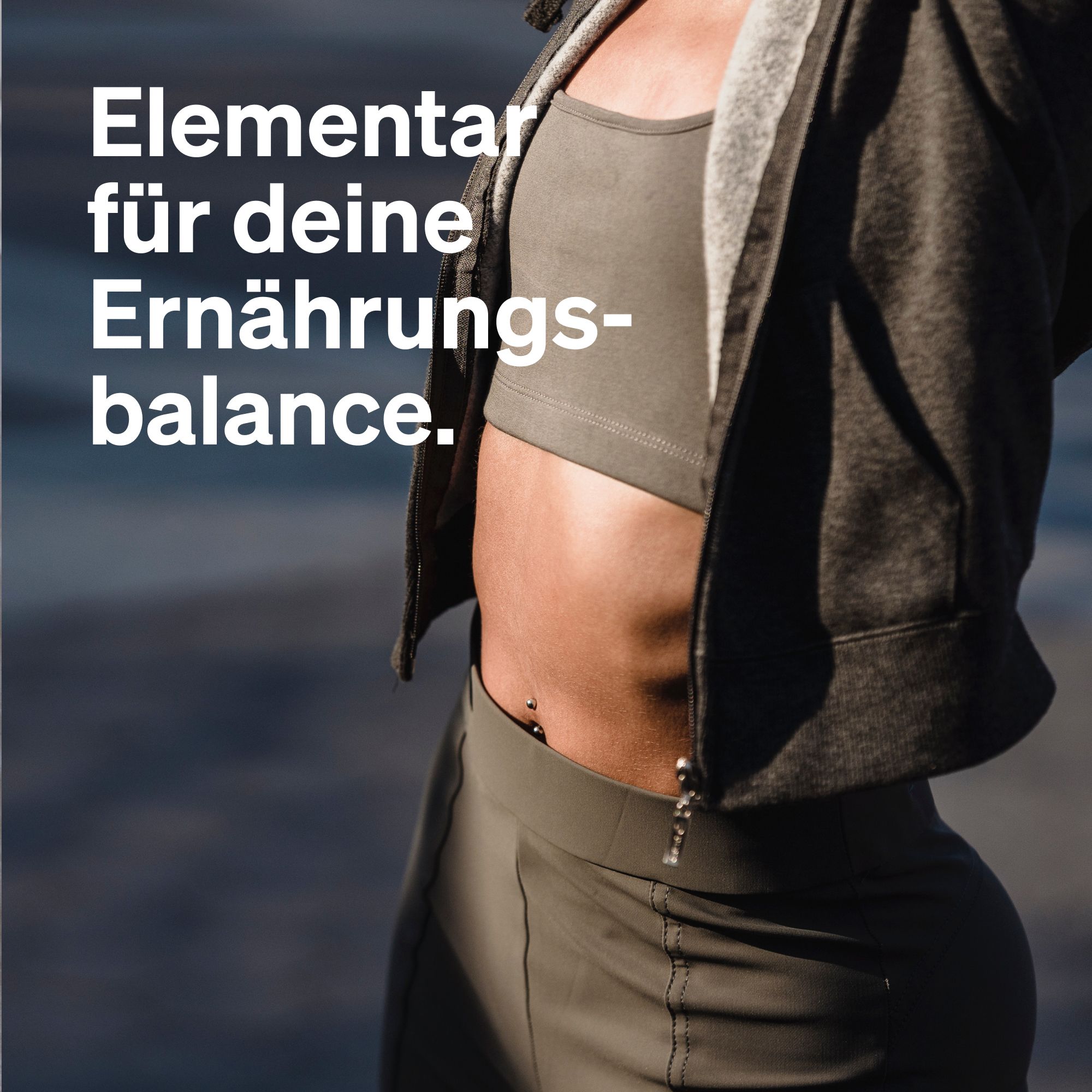 Nahaufnahme einer Person in Sportkleidung. Text: Elementar für deine Ernährungsbalance.