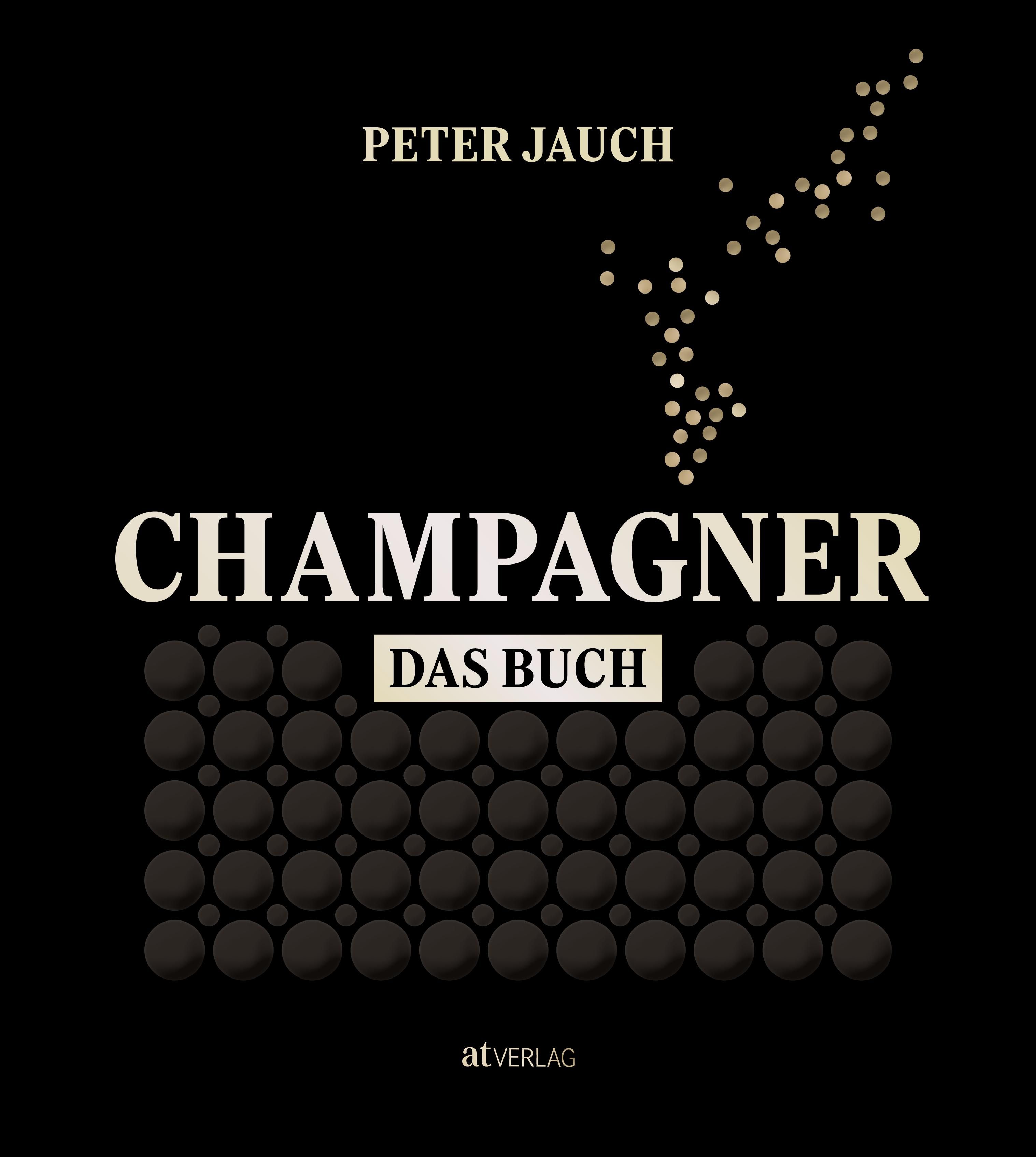 Champagner – das Buch Herstellung Genuss Kultur
