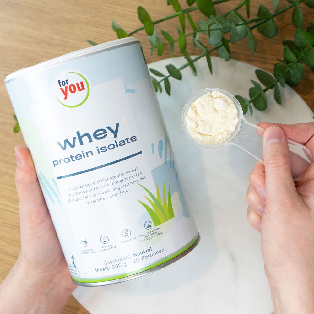 for you Whey Protein Isolate