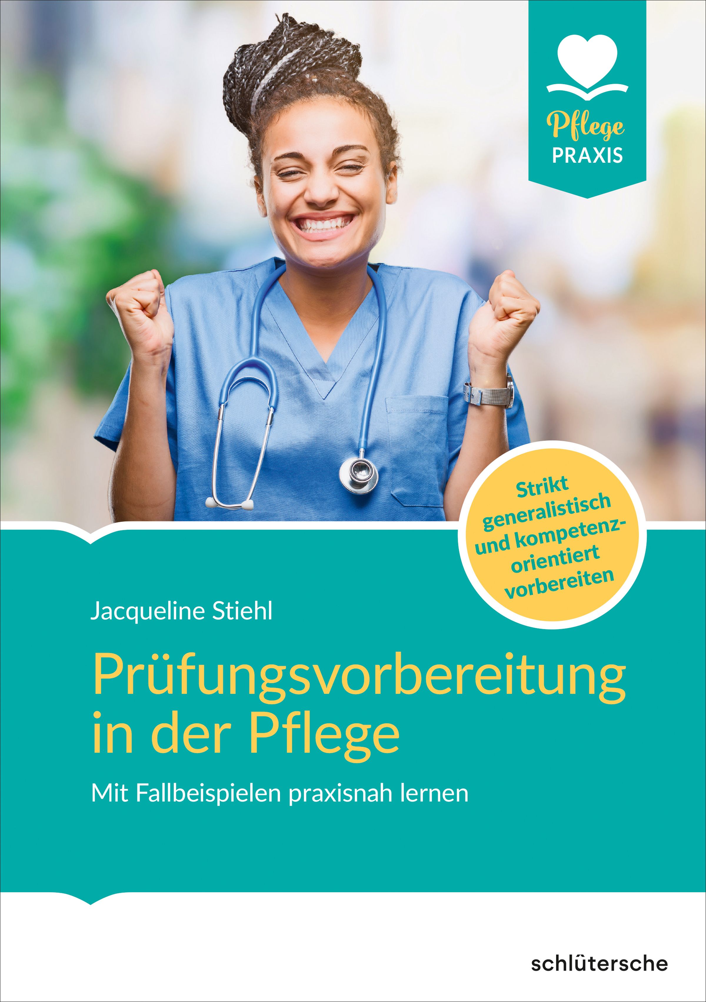 Buchcover: Prüfungsvorbereitung in der Pflege. Titel, Autorin, Logo Pflege Praxis. Frau im OP-Kittel lächelt.