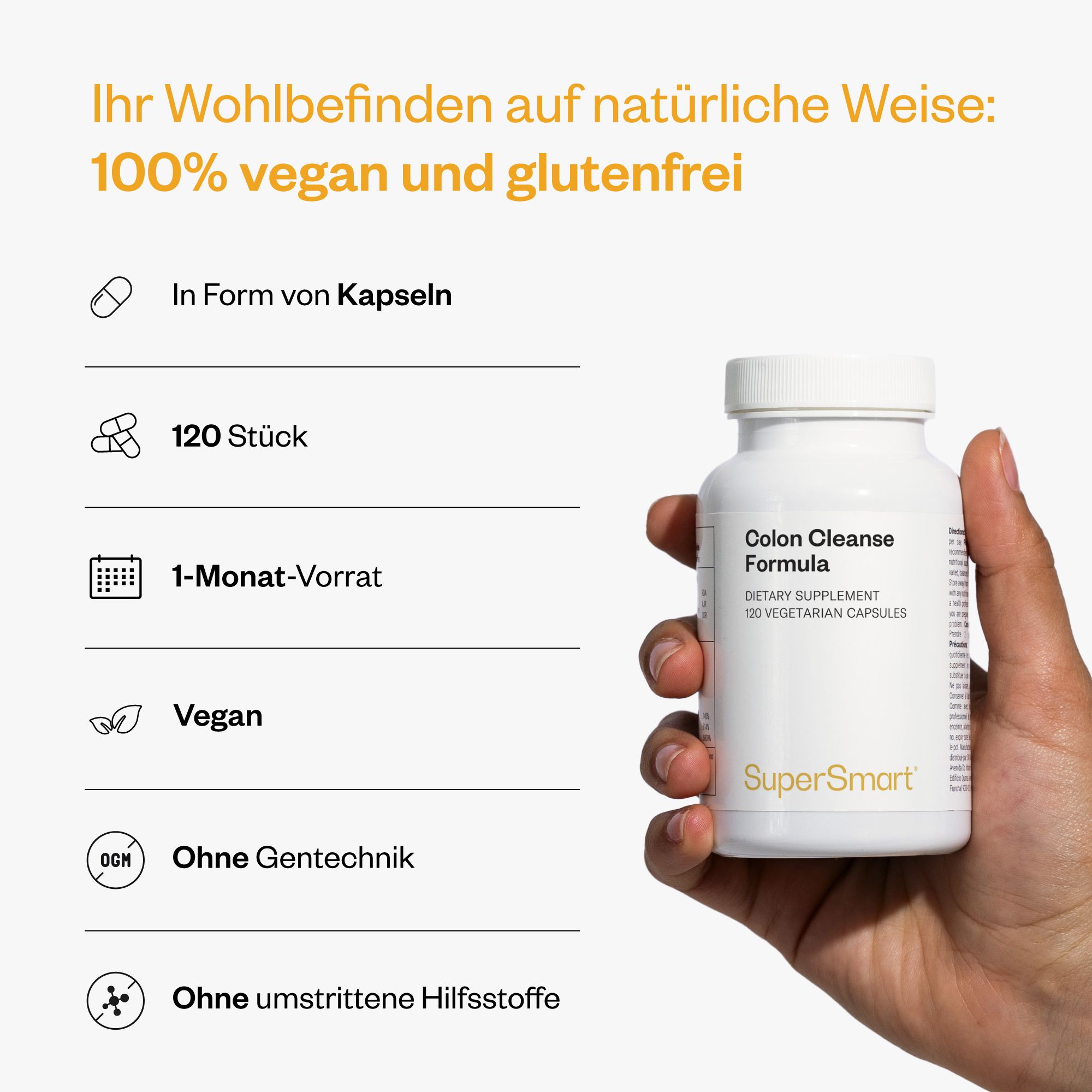 Hand hält weiße Flasche Colon Cleanse Formula. Text: 120 Stück, 1-Monats-Vorrat, vegan, ohne Gentechnik, ohne Hilfsstoffe.