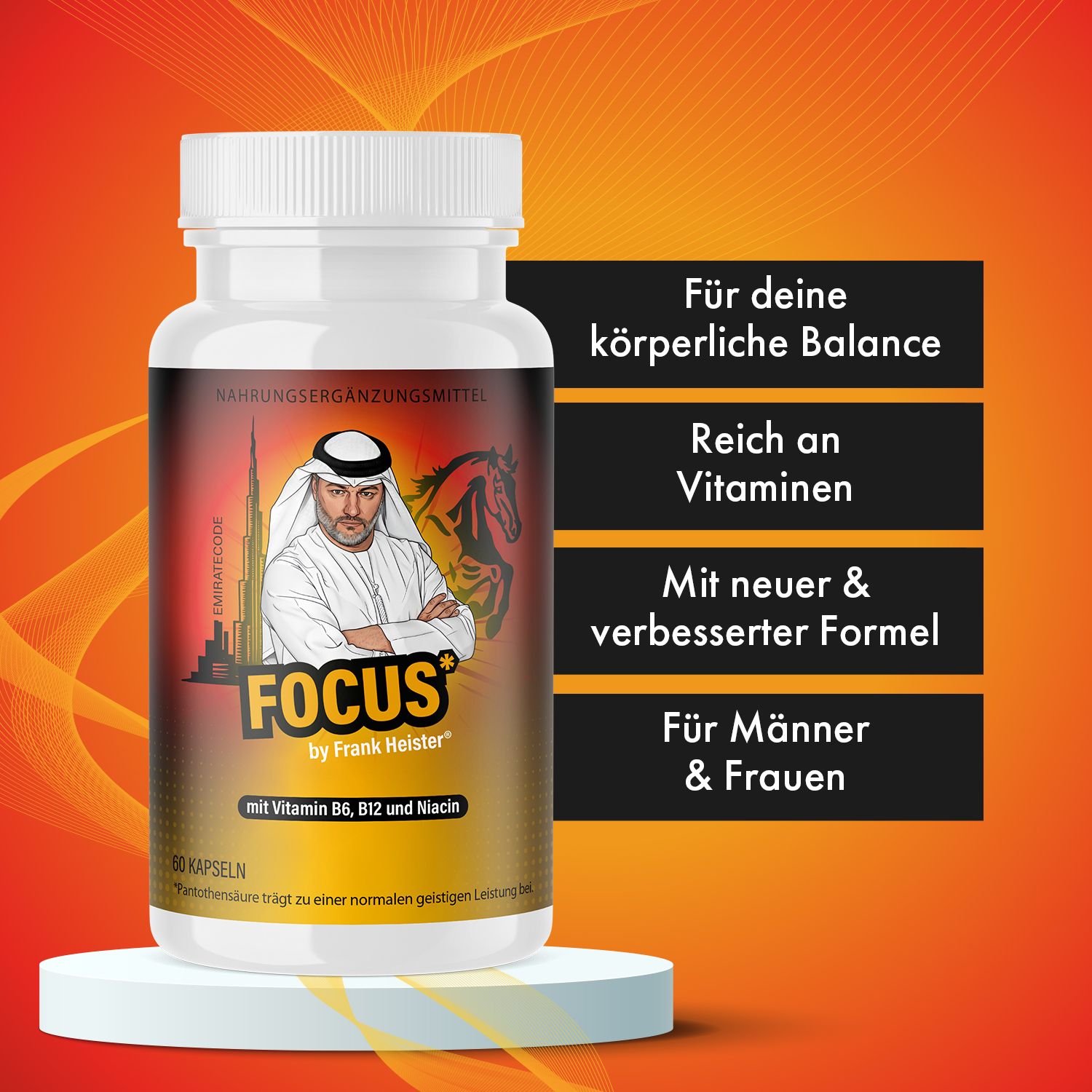 FOCUS by Frank Heister Kapseln auf Podest. Flasche mit Etikett, Mann im arabischen Gewand. Textboxen: Balance, Vitamine, verbesserte Formel, für Männer & Frauen.