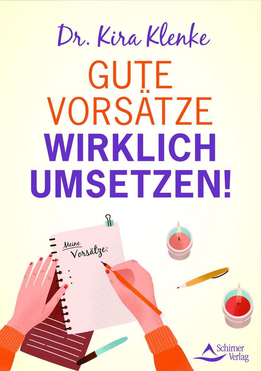 Buchcover mit Titel: Gute Vorsätze wirklich umsetzen! Autorin: Dr. Kira Klenke. Notizblock mit Vorsätzen, Stift, Kerzen, Stift und Logo.