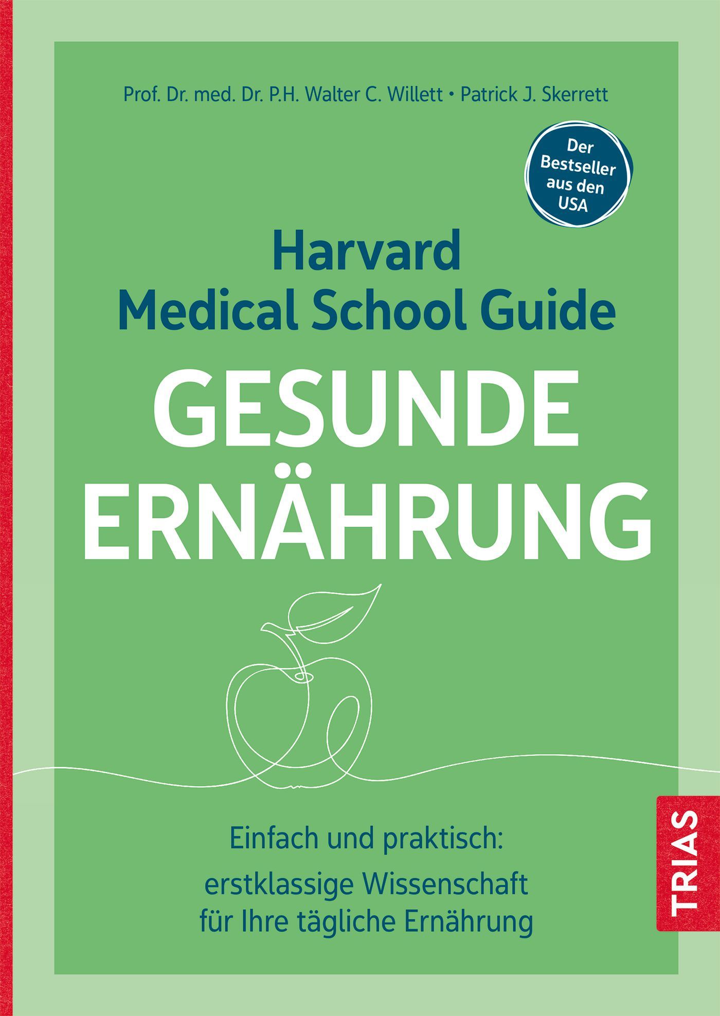 Buchcover: Harvard Medical School Guide Gesunde Ernährung. Titel in Weiß auf grünem Hintergrund. Apfel-Illustration. TRIAS-Logo.