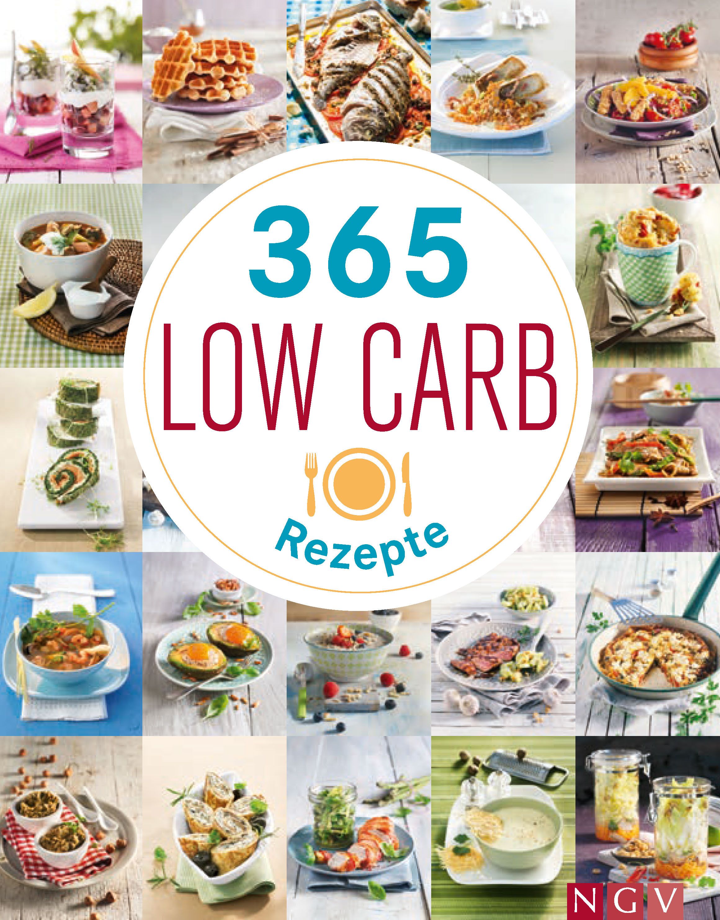 Buchcover mit dem Titel "365 Low Carb Rezepte". Collage von Speisen, zentrales Logo mit Titel und Besteck.