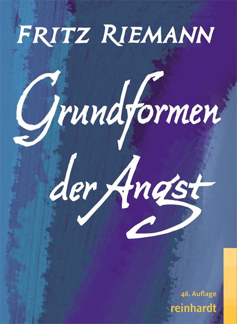 Buchcover: "Grundformen der Angst" von Fritz Riemann. Titel in weißer Schrift auf blau-violettem Hintergrund. Verlag reinhardt, 46. Auflage.