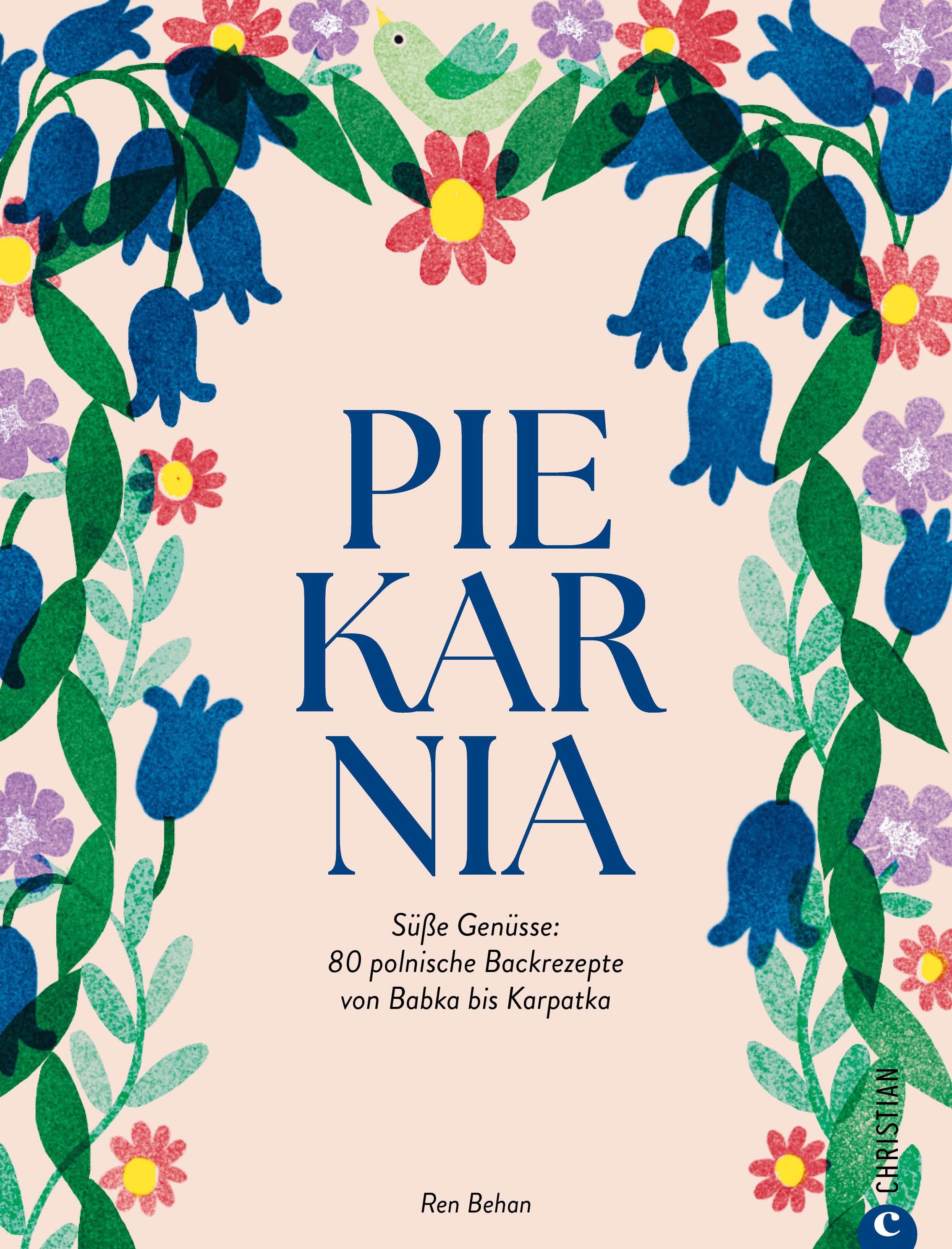 Piekarnia Süße Genüsse: 80 polnische Backrezepte von Babka bis Karpatka
