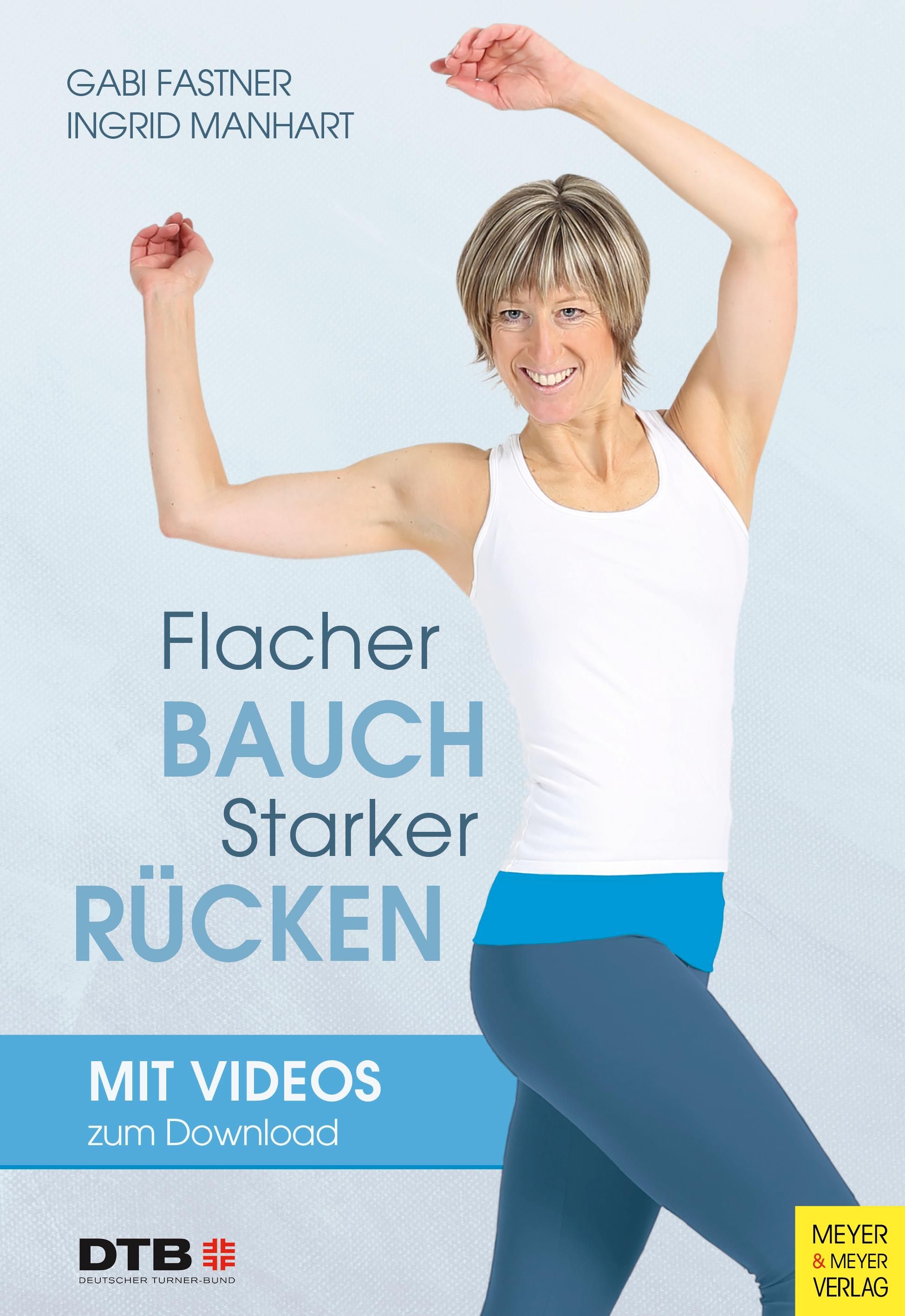 Flacher Bauch - starker Rücken Mit Videos zum Download, Wo Sport Spaß macht