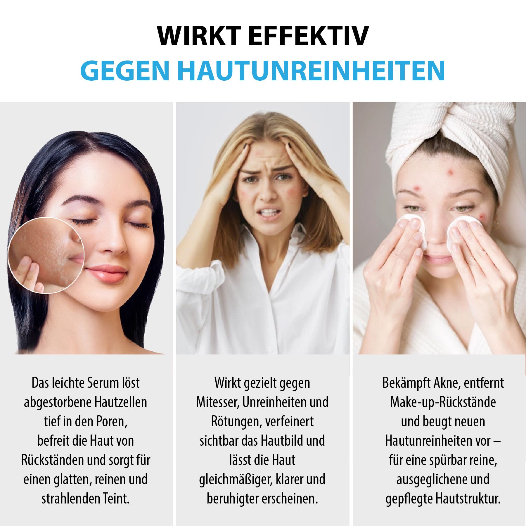Drei Bilder zeigen Hautprobleme und die Wirkung des Serums. Text in deutscher Sprache.