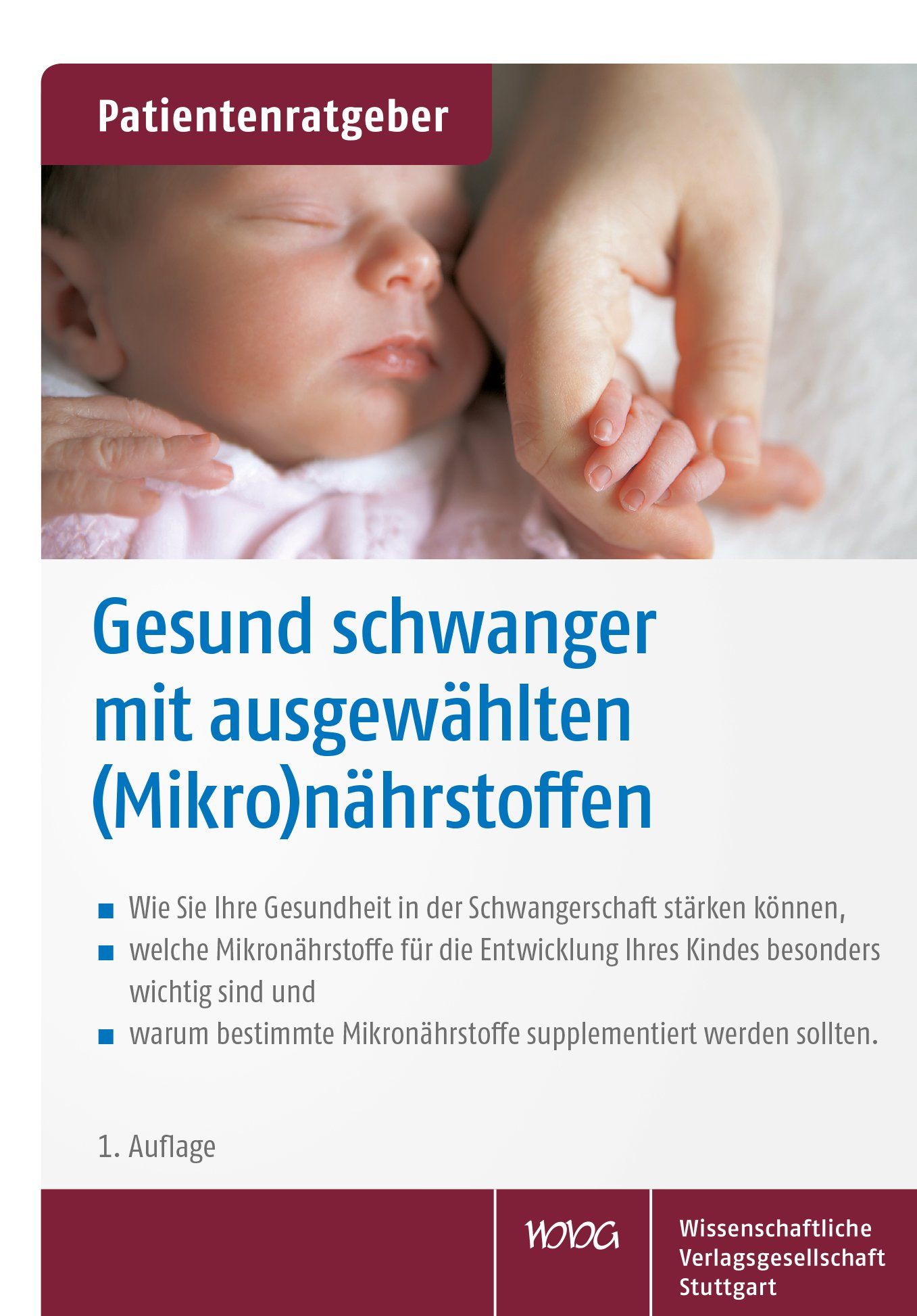 Buchcover: Gesund schwanger mit ausgewählten (Mikro)nährstoffen. Babyhand in Erwachsenenhand. Titel und Logos sichtbar.