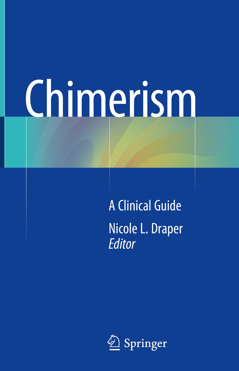 Buchcover mit Titel "Chimerism". Untertitel: A Clinical Guide. Autorin: Nicole L. Draper. Verlag: Springer.