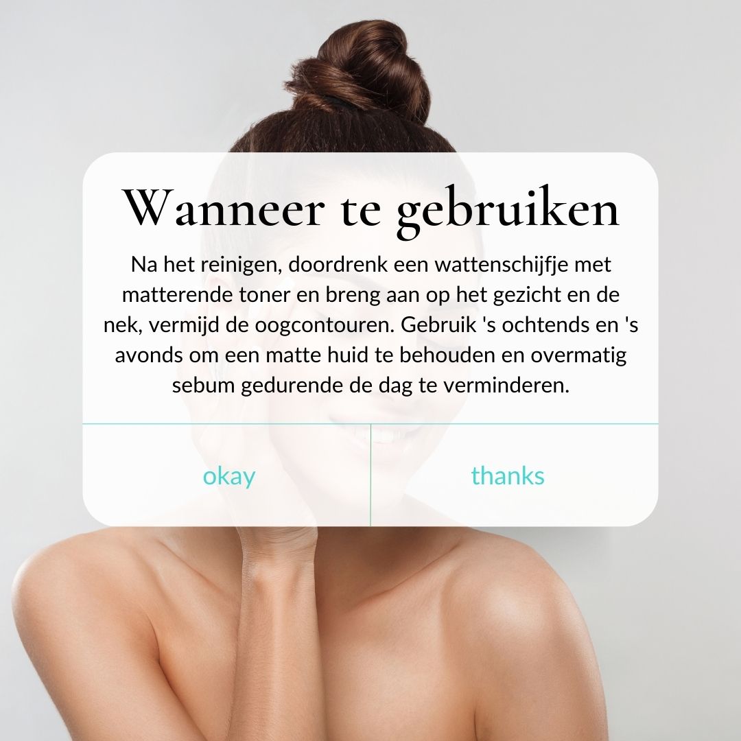 Tekstvak: Wanneer te gebruiken. Instructies voor het aanbrengen van de matterende toner.