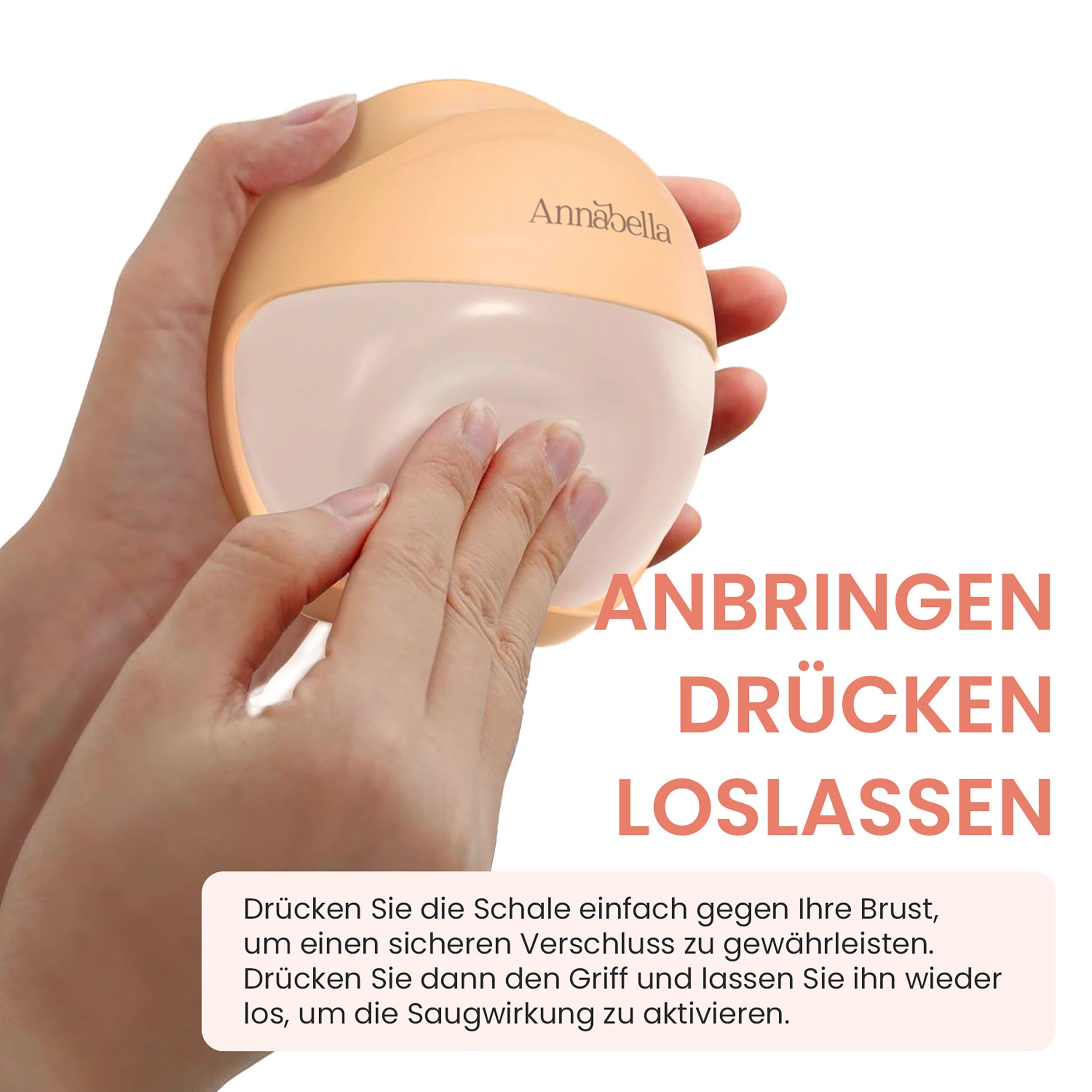 Hände halten Brustpumpe. Text: Anbringen, Drücken, Loslassen. Anweisungen zum Gebrauch.