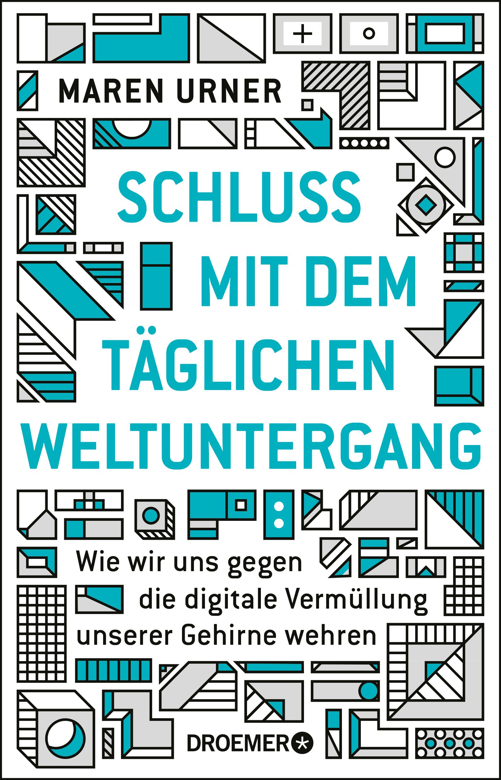 Buchcover mit Titel "Schluss mit dem täglichen Weltuntergang" von Maren Urner. Türkis-weiße geometrische Illustrationen.