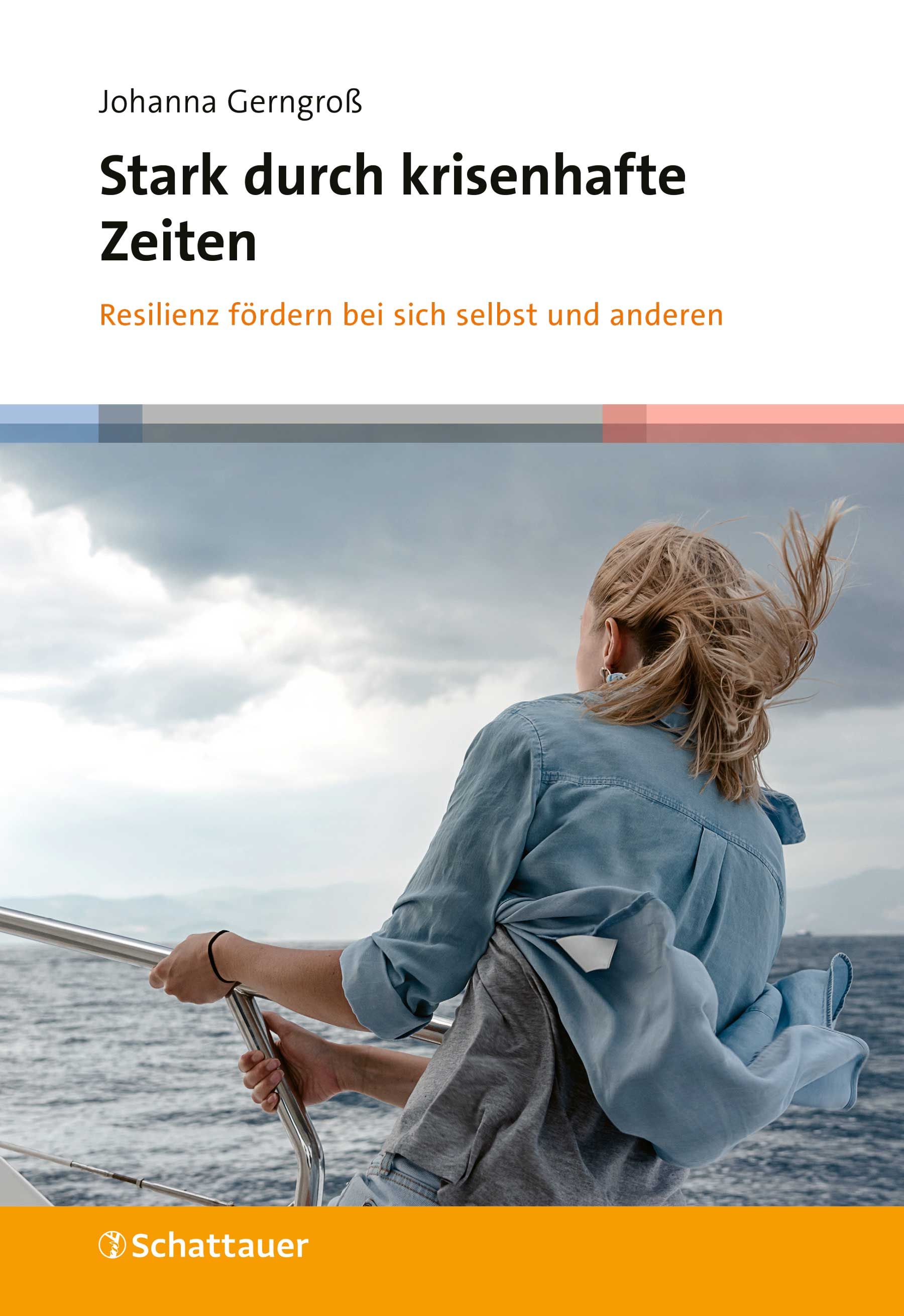 Buchcover mit Titel "Stark durch krisenhafte Zeiten". Frau auf Boot, Blick aufs Meer. Verlag: Schattauer.