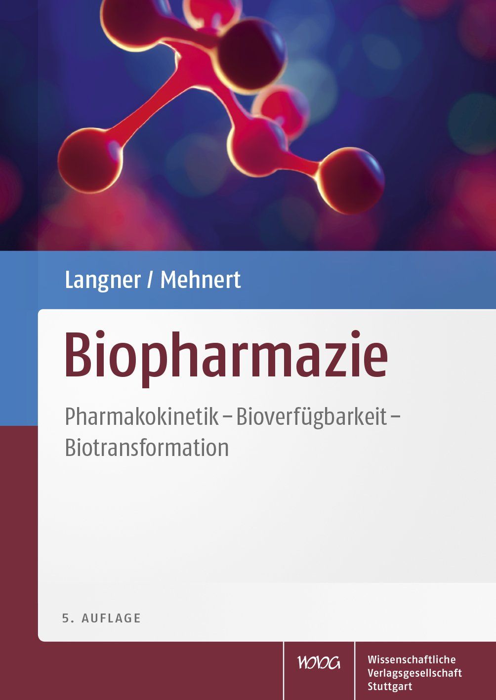 Buchcover mit Titel "Biopharmazie". Autoren: Langner/Mehnert. Untertitel: Pharmakokinetik, Bioverfügbarkeit, Biotransformation. 5. Auflage.