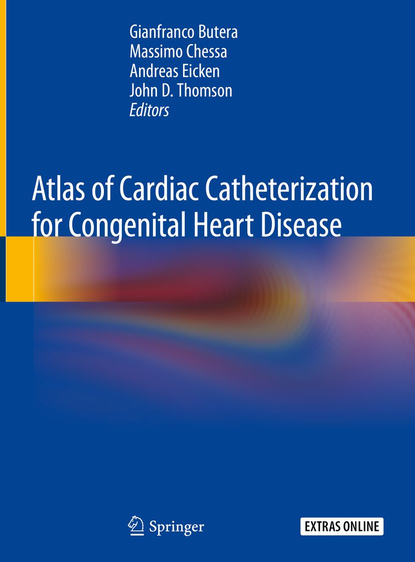 Buchcover: "Atlas of Cardiac Catheterization for Congenital Heart Disease". Autoren: Butera, Chessa, Eicken, Thomson. Verlag Springer.