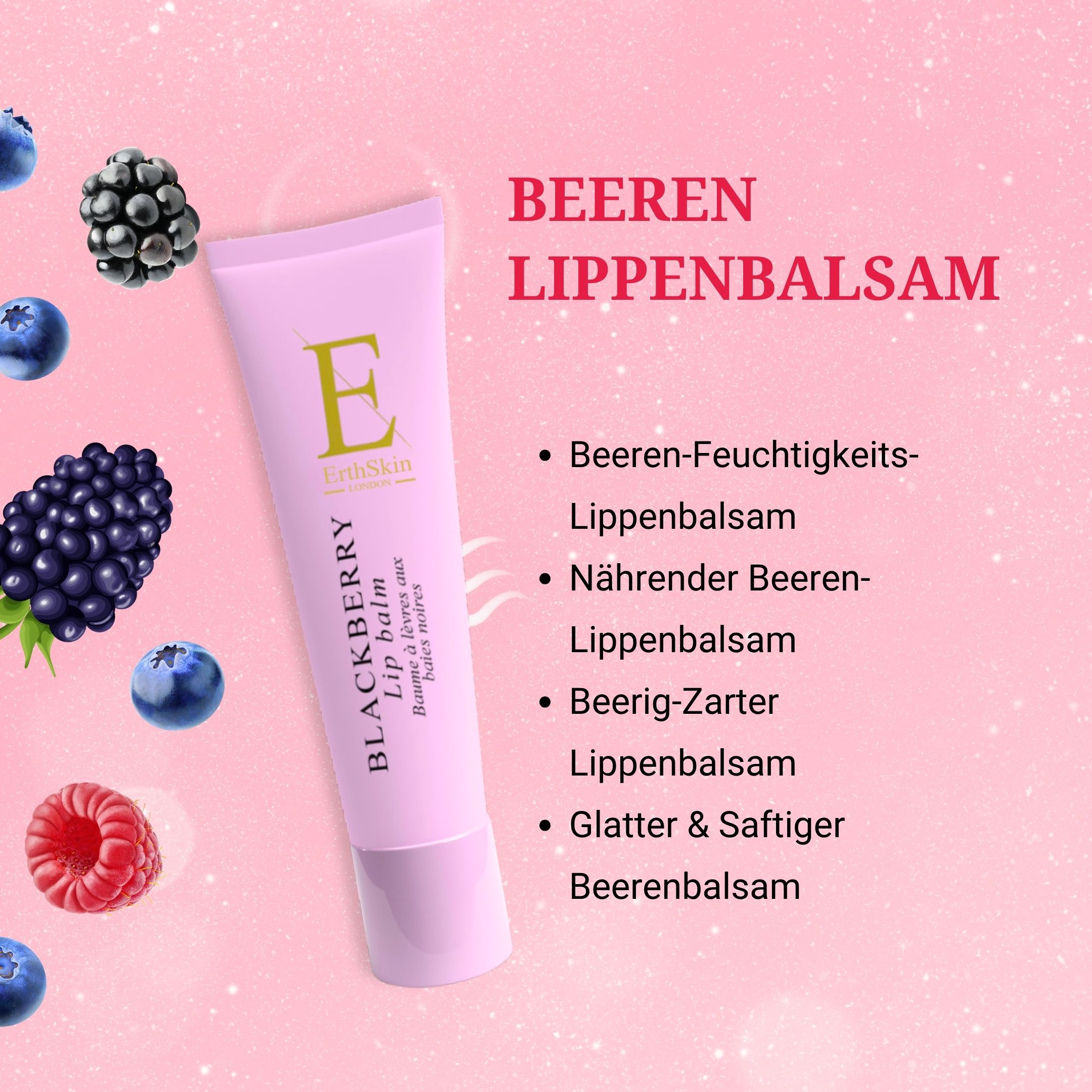 Rosa Lippenbalsam-Tube mit Aufschrift: ErthSkin, Blackberry Lip balm. Text: Beeren-Feuchtigkeits-Lippenbalsam.