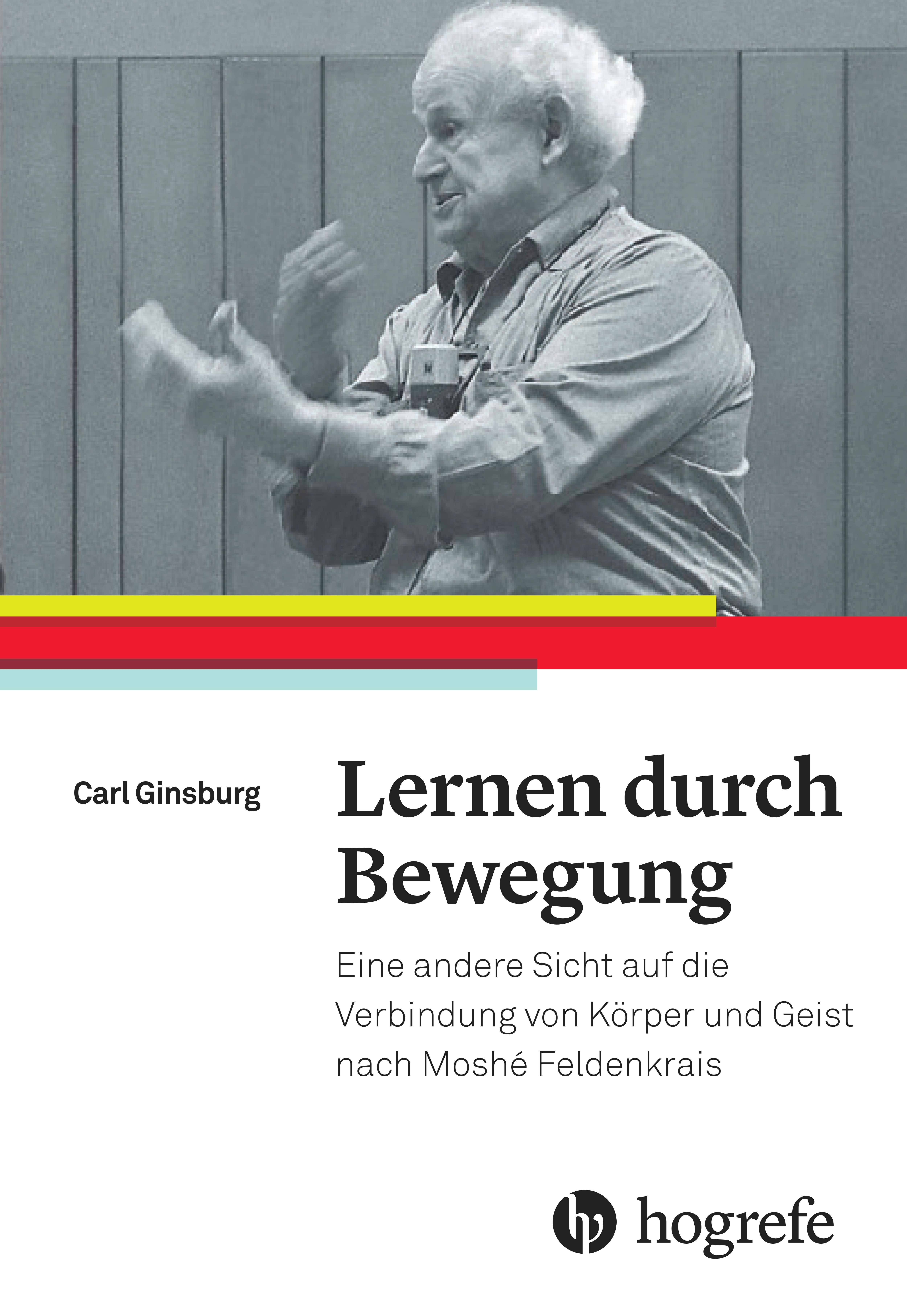Buchcover mit dem Titel "Lernen durch Bewegung". Autor Carl Ginsburg. Verlag Hogrefe. Mann im Hintergrund.
