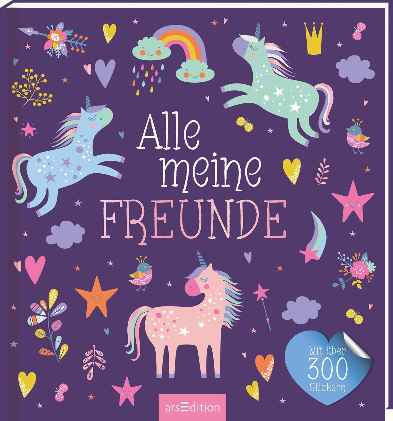 Alle meine Freunde – Einhorn | Mit über 300 Stickern mit über 300 Stickern