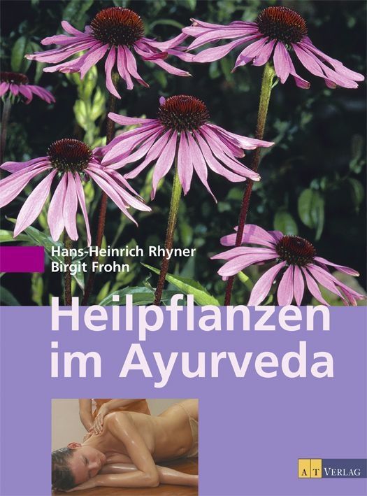 Buchcover mit lila Blüten und dem Titel "Heilpflanzen im Ayurveda". Autoren: Hans-Heinrich Rhyner, Birgit Frohn. Verlag: AT Verlag.