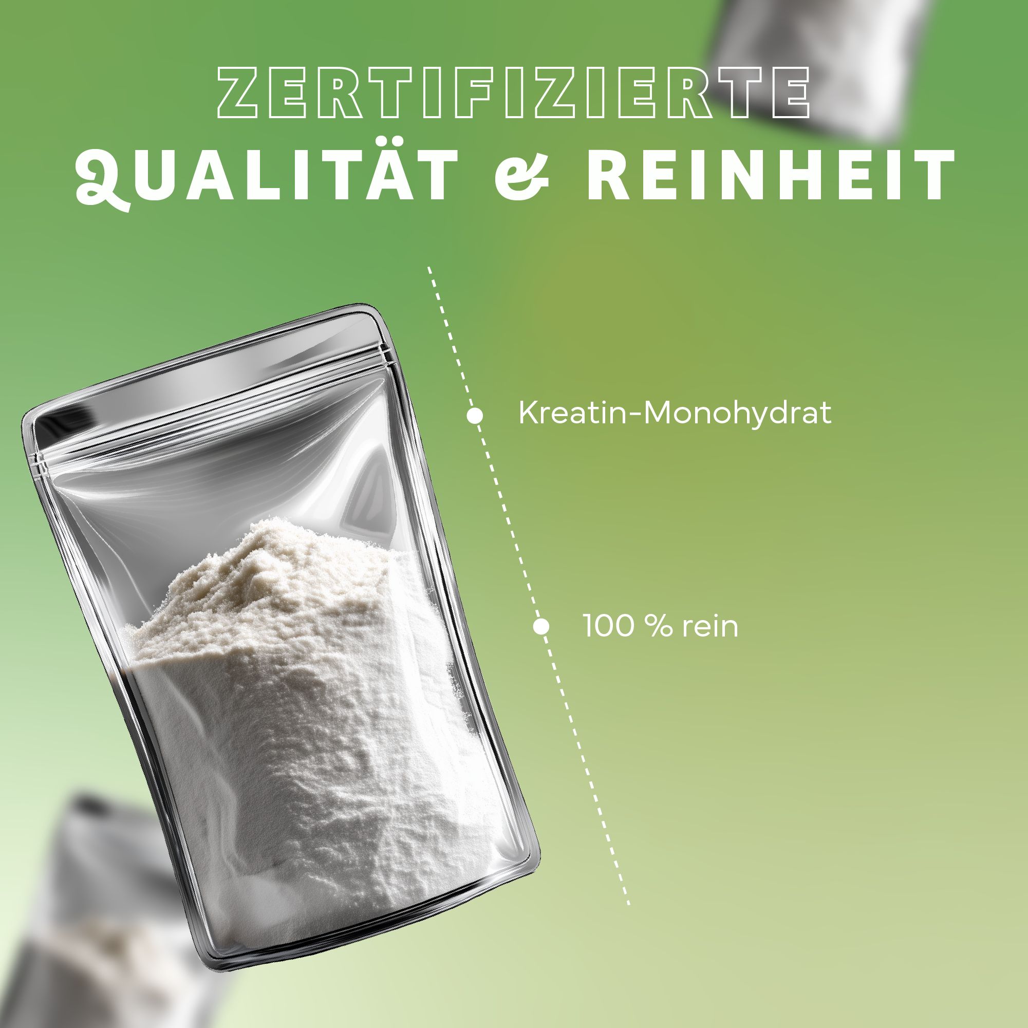 Transparente Beutel mit weißem Pulver. Text: Zertifizierte Qualität & Reinheit, Kreatin-Monohydrat, 100 % rein.