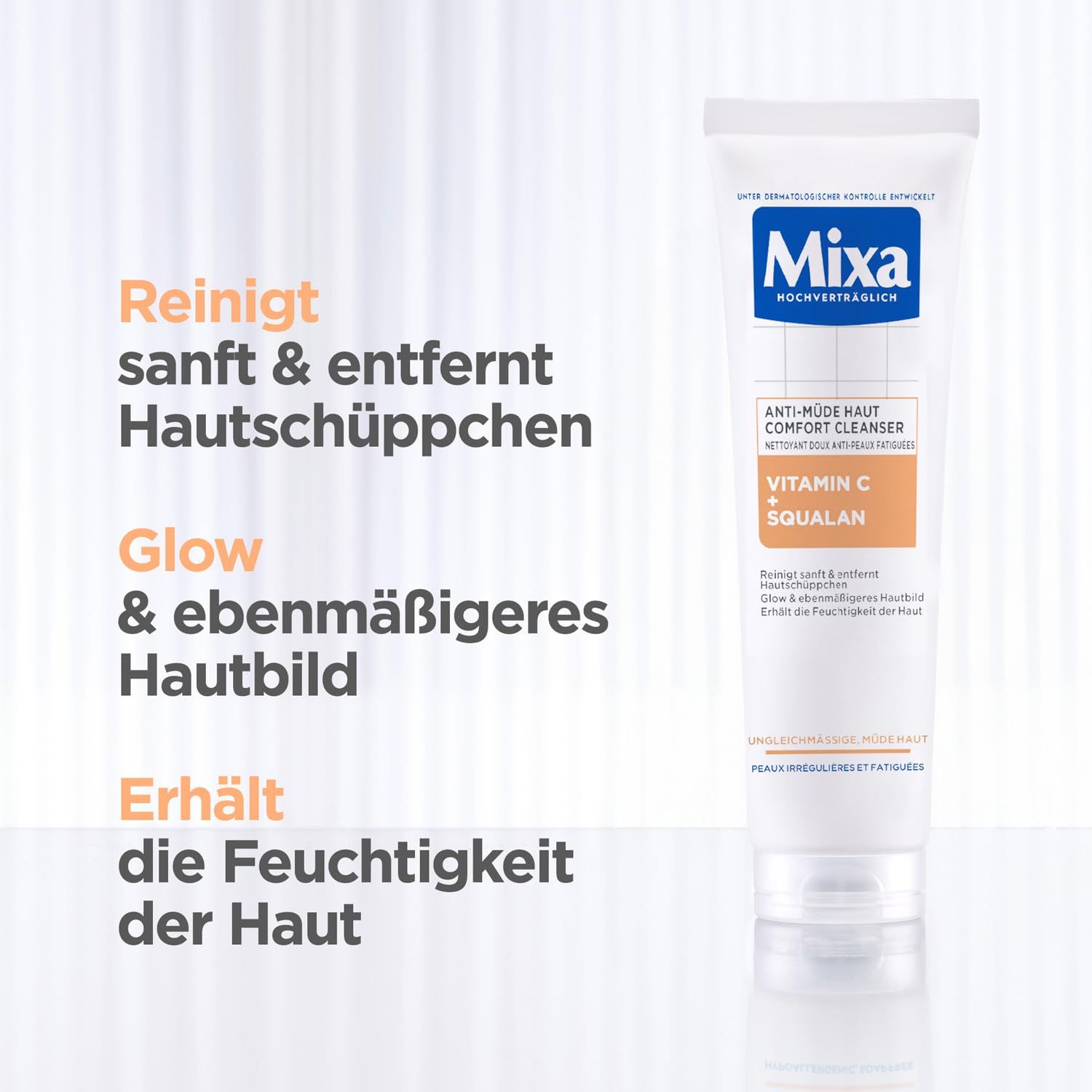 Weiße Tube mit Text: Reinigt sanft & entfernt Hautschüppchen, Glow & ebenmäßigeres Hautbild, Erhält die Feuchtigkeit der Haut. Mixa Anti-Müde Haut Comfort Cleanser.