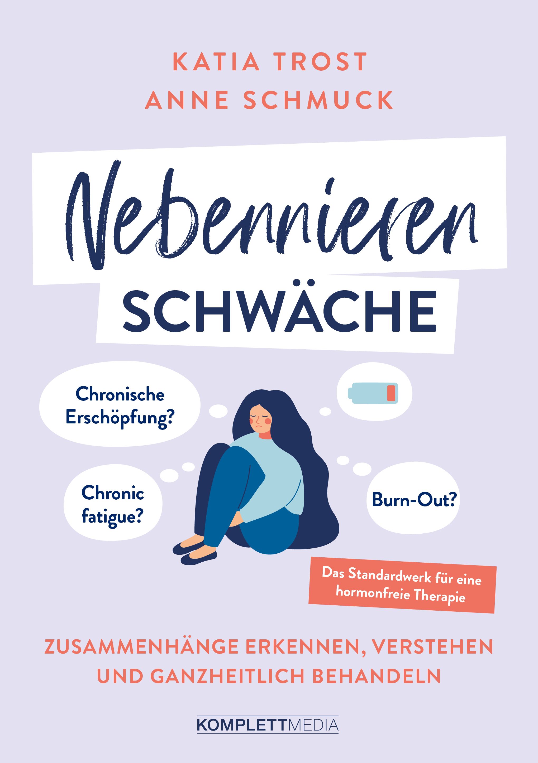 Buchcover mit Titel "Nebennierenschwäche". Illustration einer Frau, Fragezeichen, und Text. Autoren: Katia Trost, Anne Schmuck.