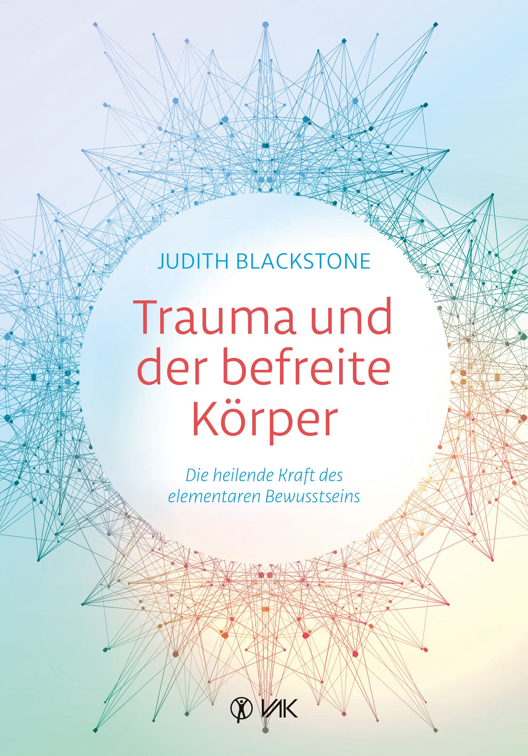 Buchcover mit Titel "Trauma und der befreite Körper" von Judith Blackstone. Hintergrund mit abstrakten Linien in Blau- und Rottönen.