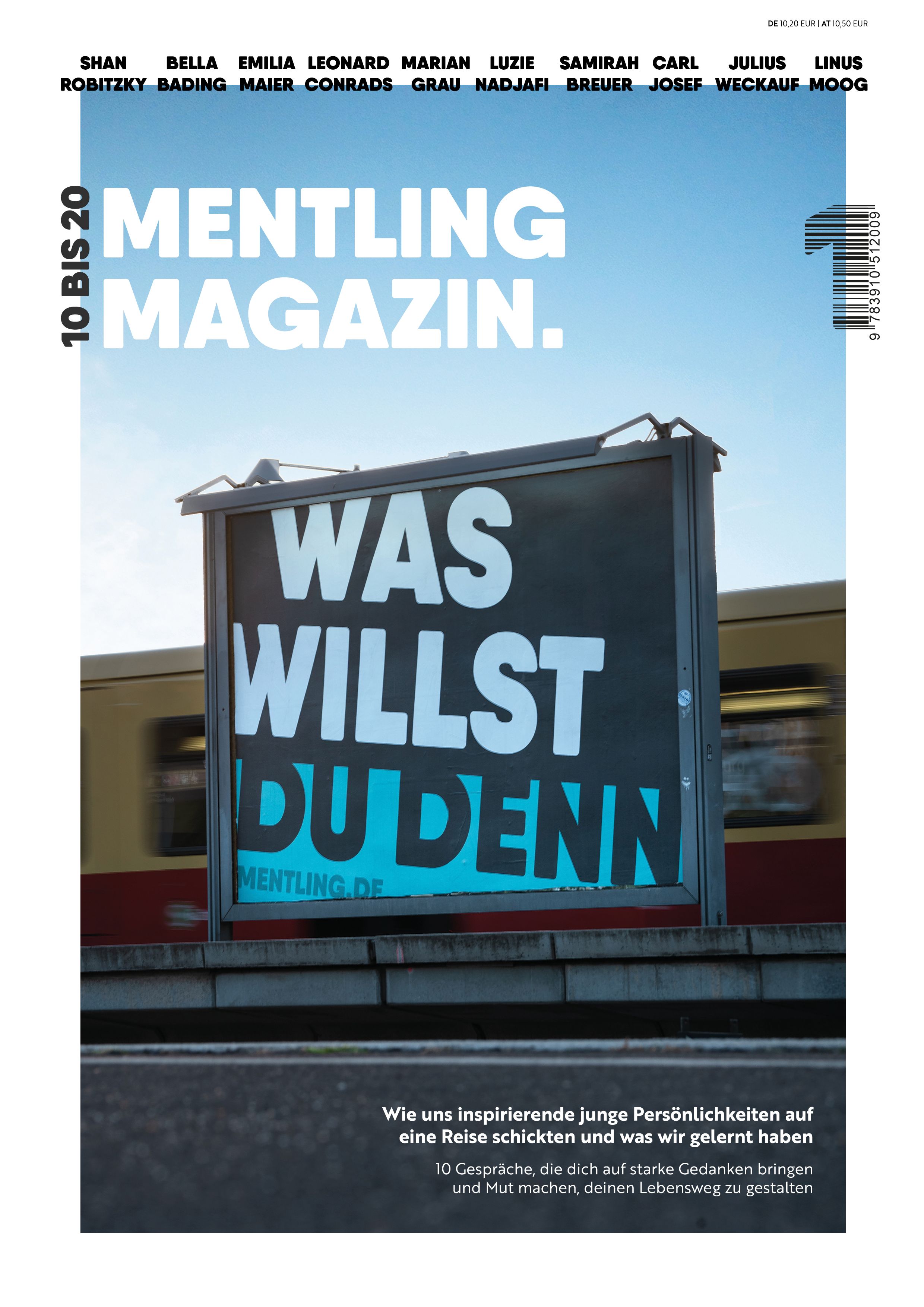 Magazin "Mentling Ausgabe #1". Titel mit Schriftzug "Was willst du denn". Im Hintergrund ein Zug.