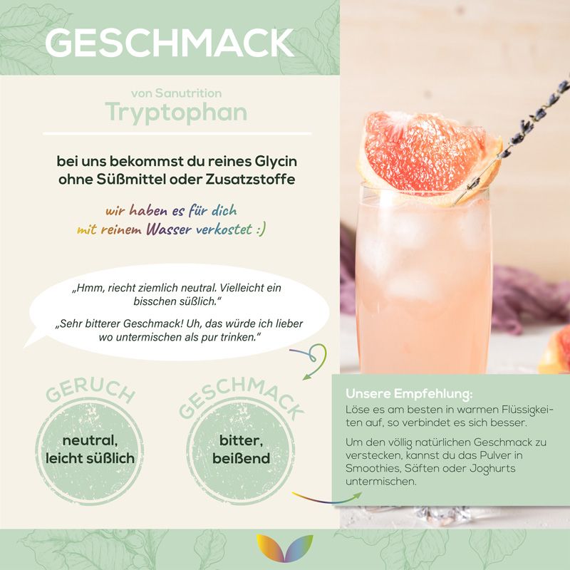 Grafik mit Cocktail. Text: Geschmack von Sanutrition Tryptophan. Geruch: neutral, leicht süß. Geschmack: bitter, beißend. Empfehlung: in Flüssigkeit lösen.