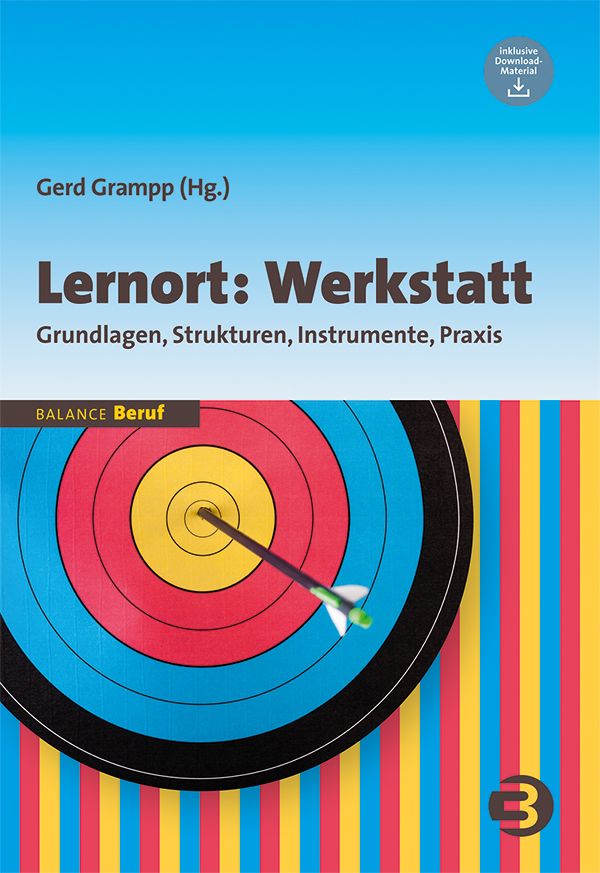 Buchcover: Lernort: Werkstatt. Titel, Autor, und Untertitel. Abbildung eines Zielscheibe mit Pfeil. Logo "BALANCE Beruf".