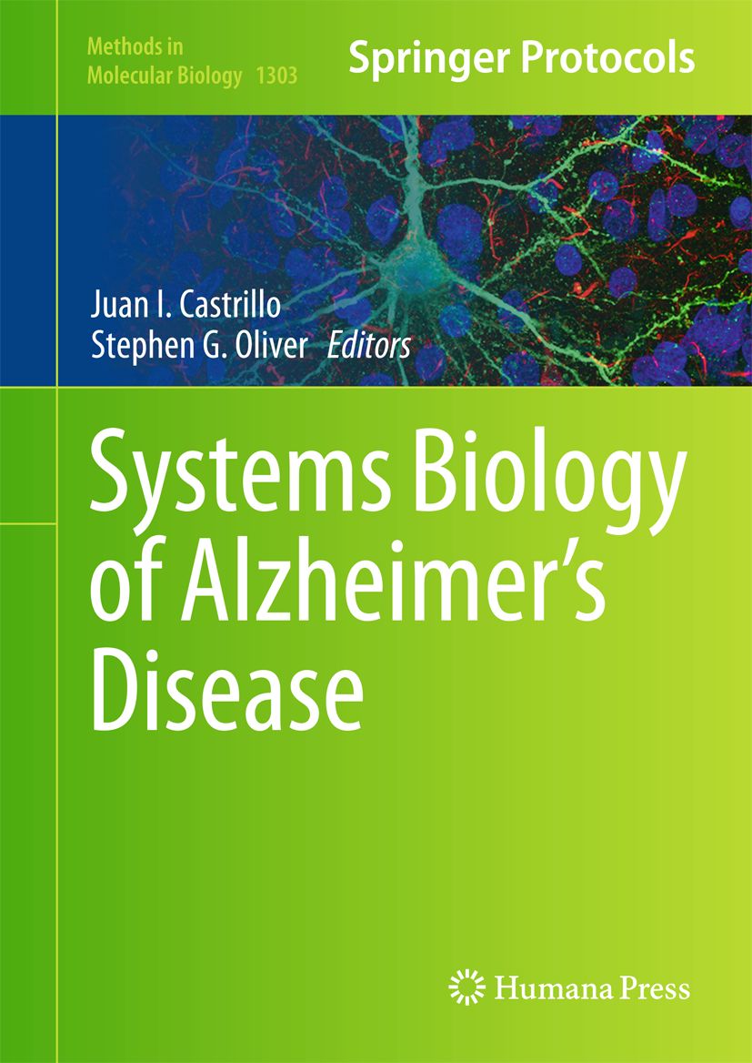 Buchcover: "Systems Biology of Alzheimer's Disease". Autoren: Juan I. Castrillo, Stephen G. Oliver. Verlag: Springer Protocols, Humana Press.
