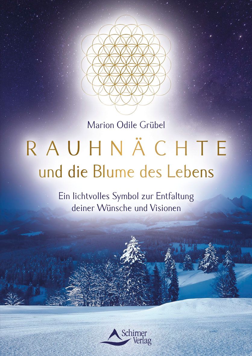 Buchcover mit Titel "Rauhnächte und die Blume des Lebens". Autor: Marion Odile Grübel. Landschaft mit Schnee und Bäumen. Verlag: Schirner Verlag.