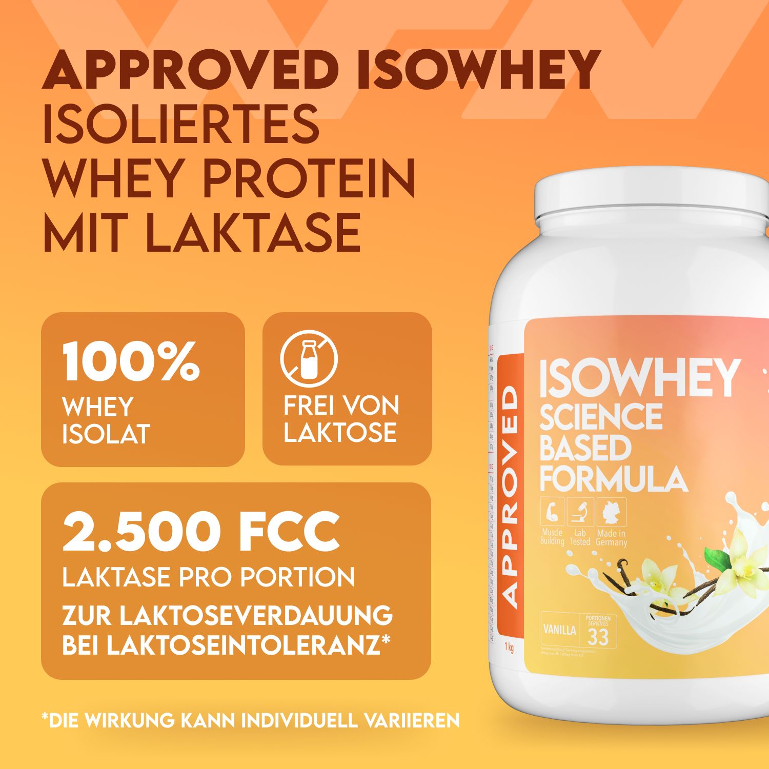 Weißes IsoWhey-Proteinpulver-Behälter. Aufschrift: APPROVED ISOWHEY. Text: 100% Whey Isolat, frei von Laktose, 2.500 FCC Laktase pro Portion.