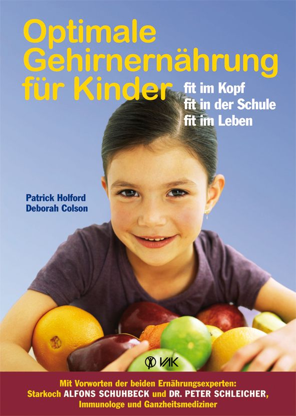 Buchcover: Optimale Gehirnernährung für Kinder. Titel in Gelb, Kind mit Früchten. Autoren: Patrick Holford, Deborah Colson.
