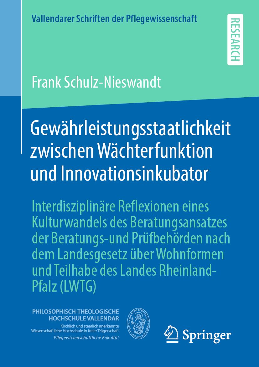 Buchcover: Gewährleistungsstaatlichkeit zwischen Wächterfunktion und Innovationsinkubator. Autor: Frank Schulz-Nieswandt. Verlag Springer.