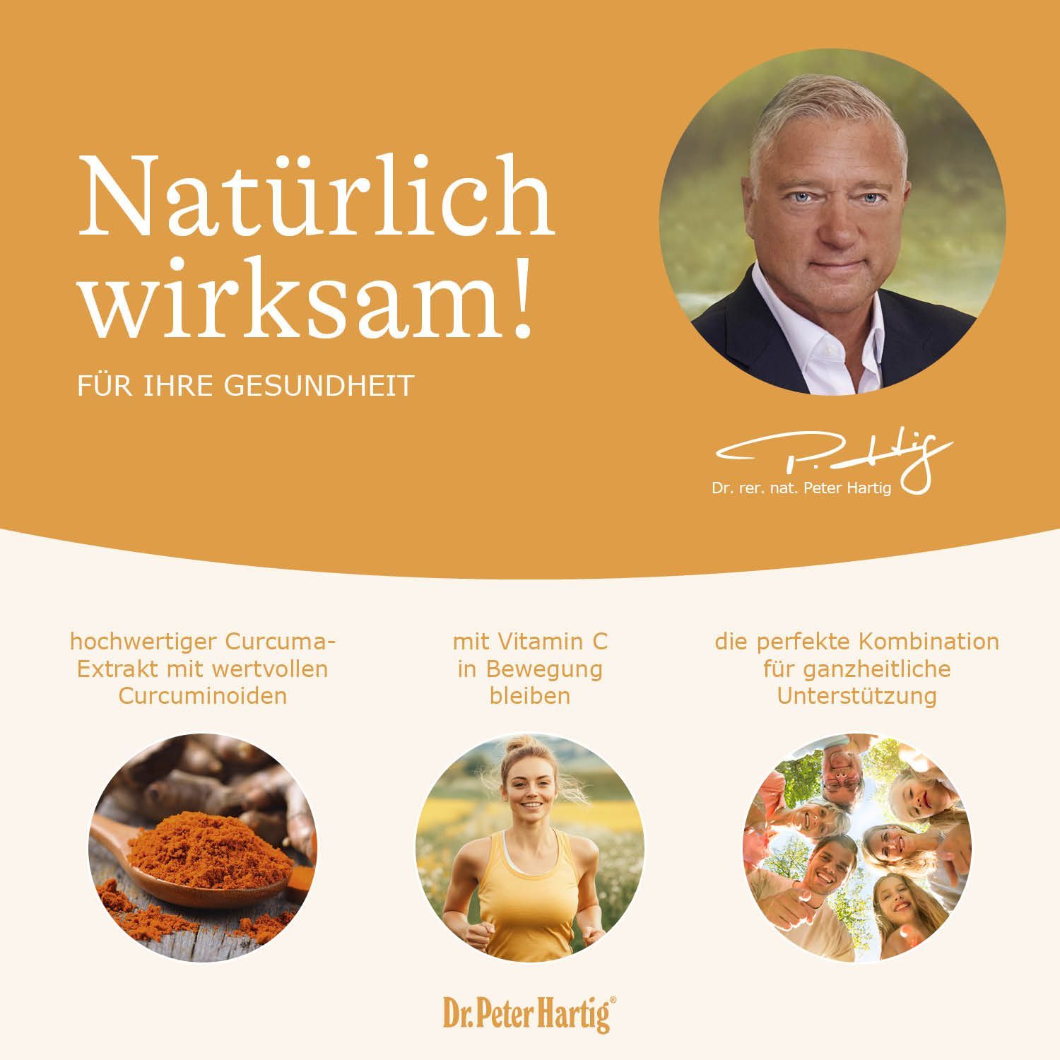 Infografik mit Text: "Natürlich wirksam!" und Logos. Abbildungen von Kurkuma, Frau beim Sport, Familie. Logo Dr. Peter Hartig.