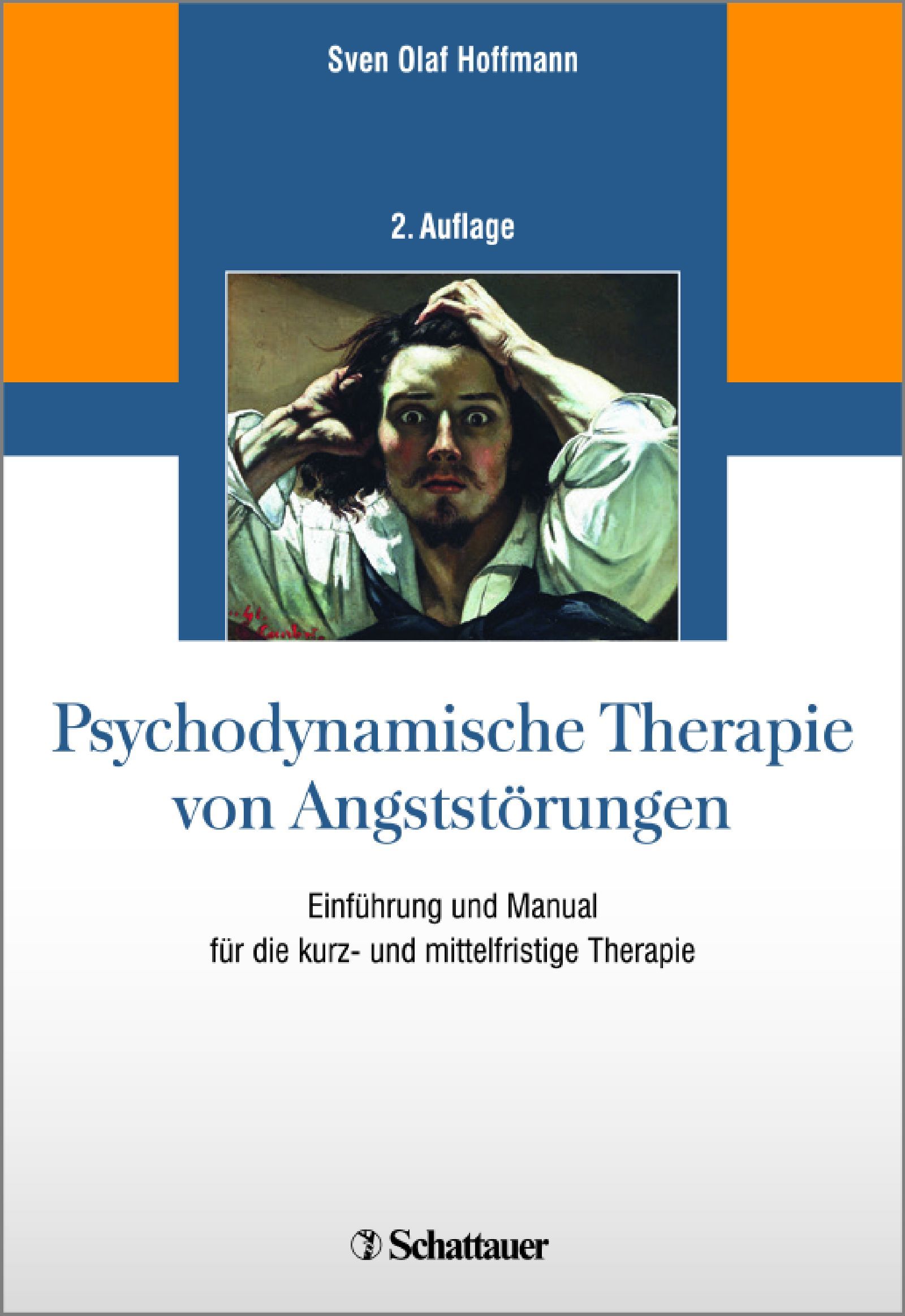 Buchcover: Psychodynamische Therapie von Angststörungen. Autor: Sven Olaf Hoffmann. Verlag: Schattauer. Titelbild: Mann mit erschrockenem Gesichtsausdruck.